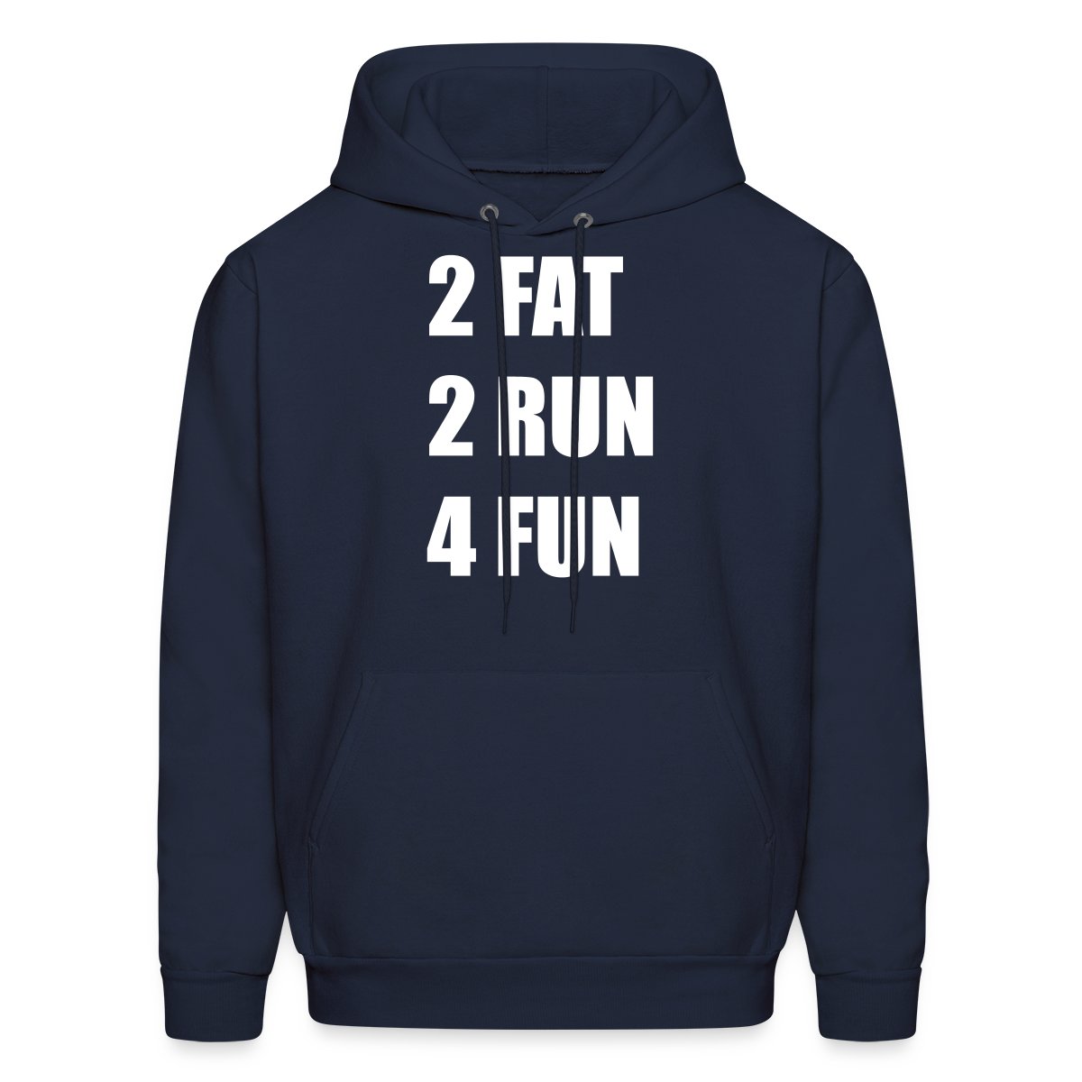 2 Fat 2 Run 4 Fun - Men's hoodies