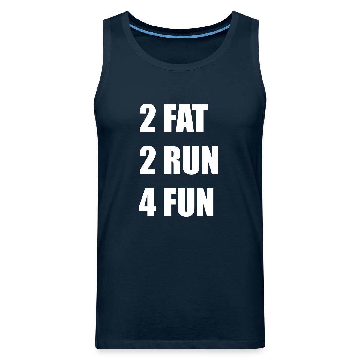 2 Fat 2 Run 4 Fun - Mens's Tank tops