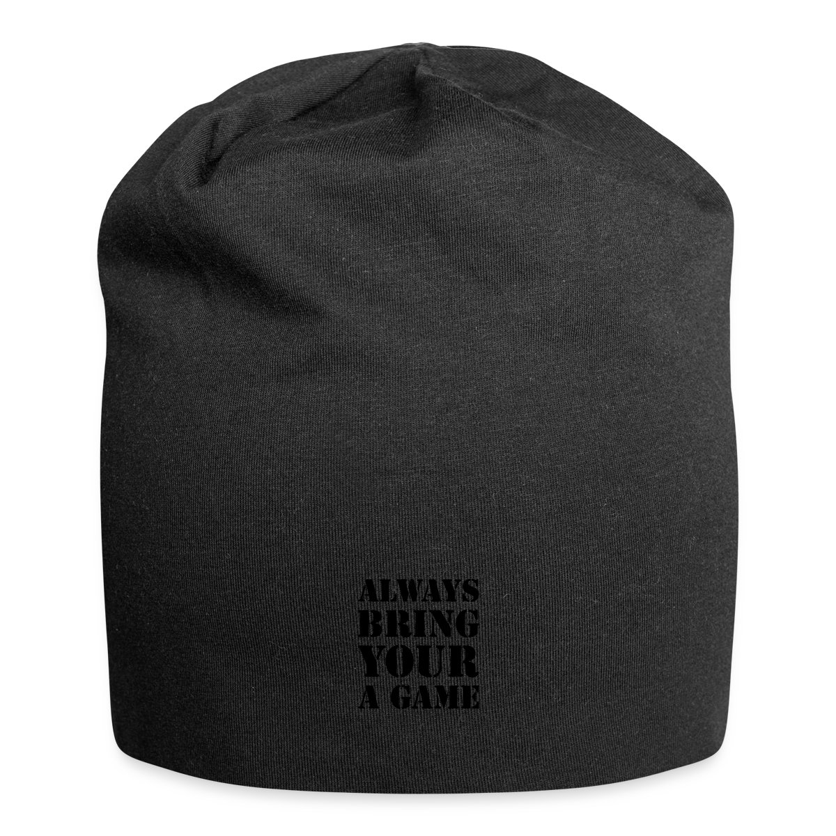 Always bring your A game - Beanie