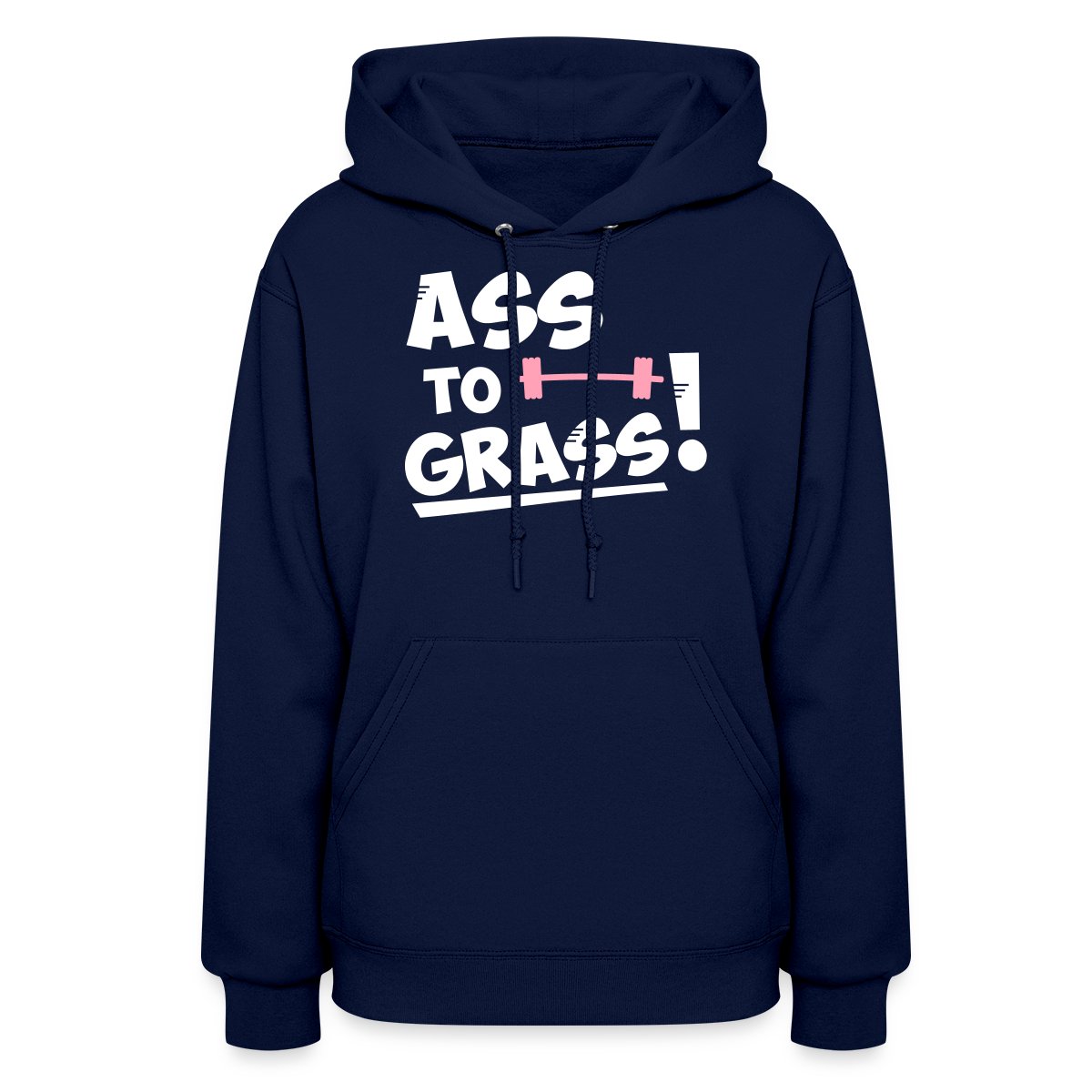 Ass to grass - Women's hoodies