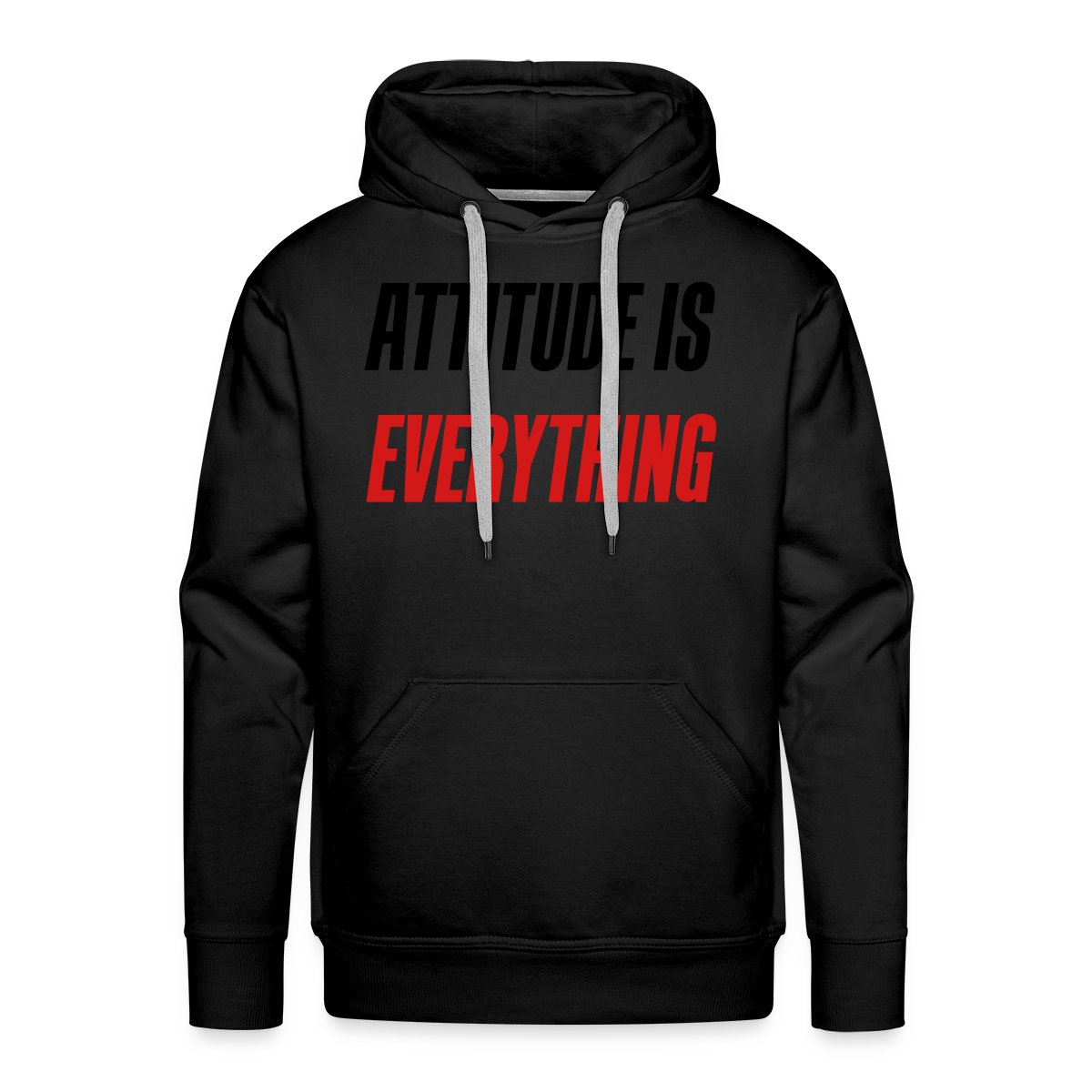 Attitude is everything - Men's Premium hoodie