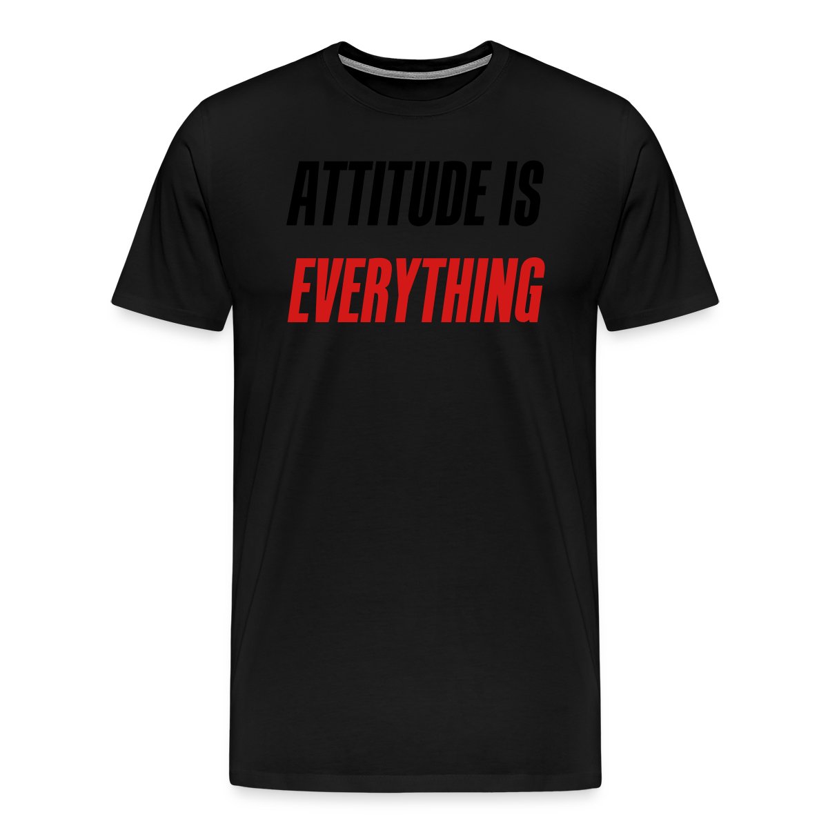 Attitude is everything - Men's Premium T-shirt