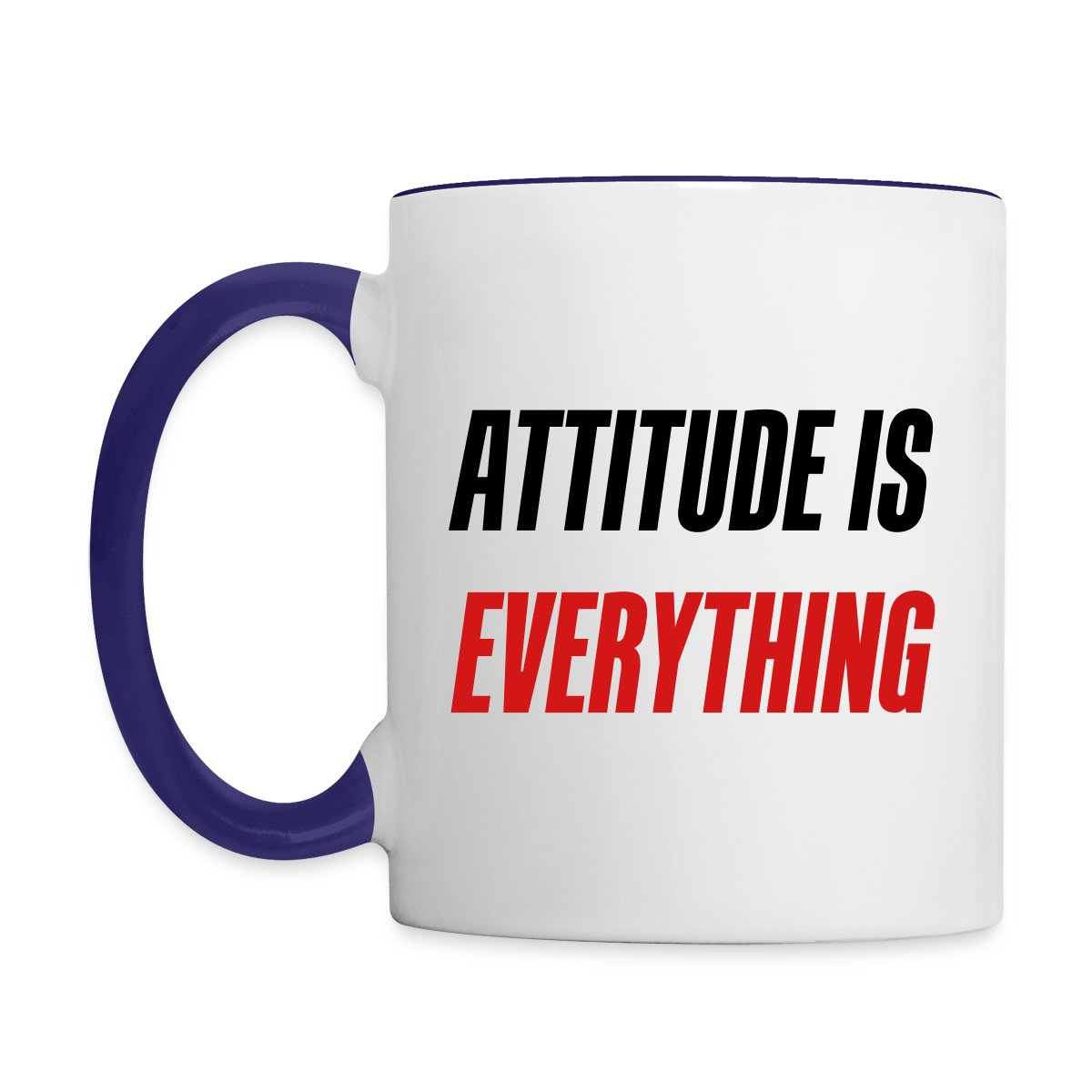 Attitude is everything - Undefined