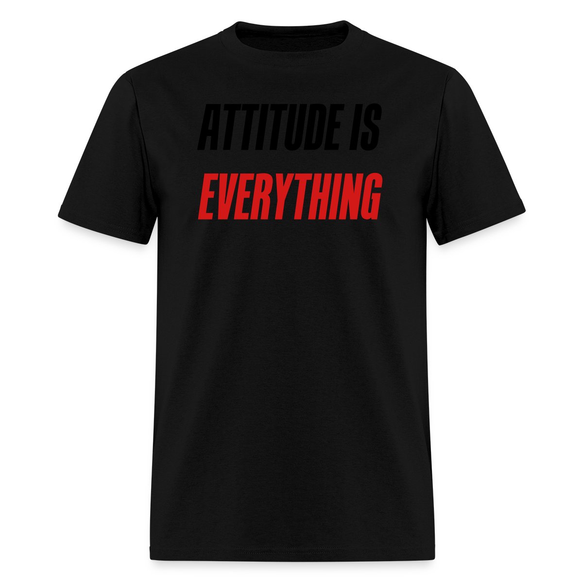 Attitude is everything - Men's T-shirt