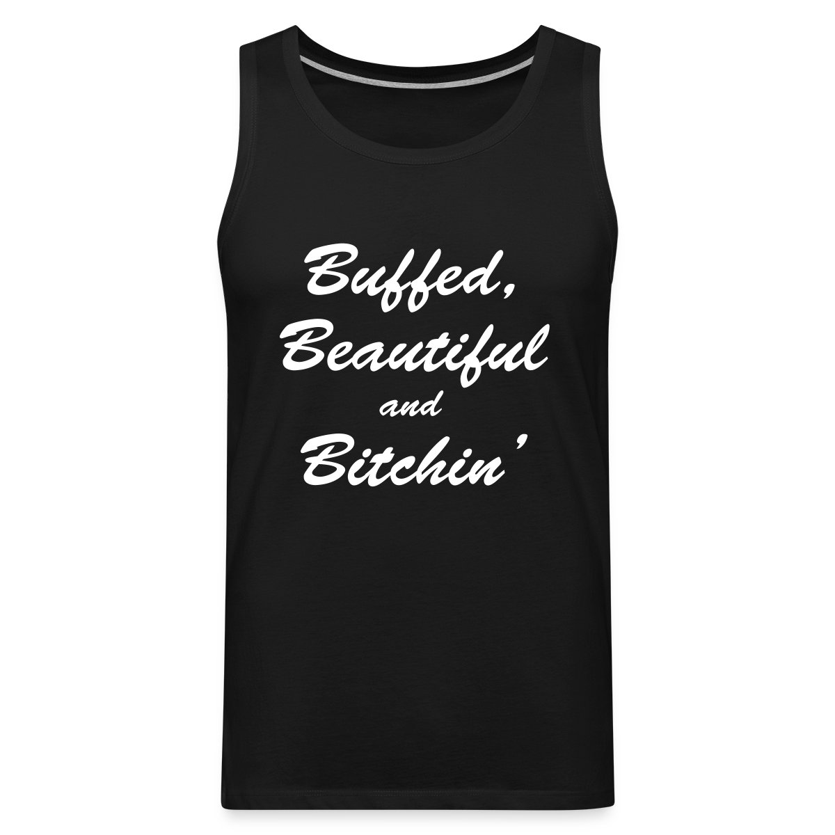 Buffed, beautiful and bitchin' - Mens's Tank tops
