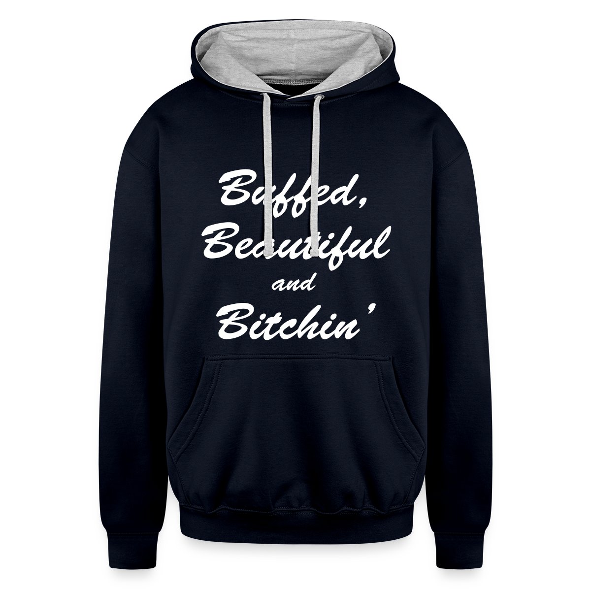 Buffed, beautiful and bitchin' - Undefined