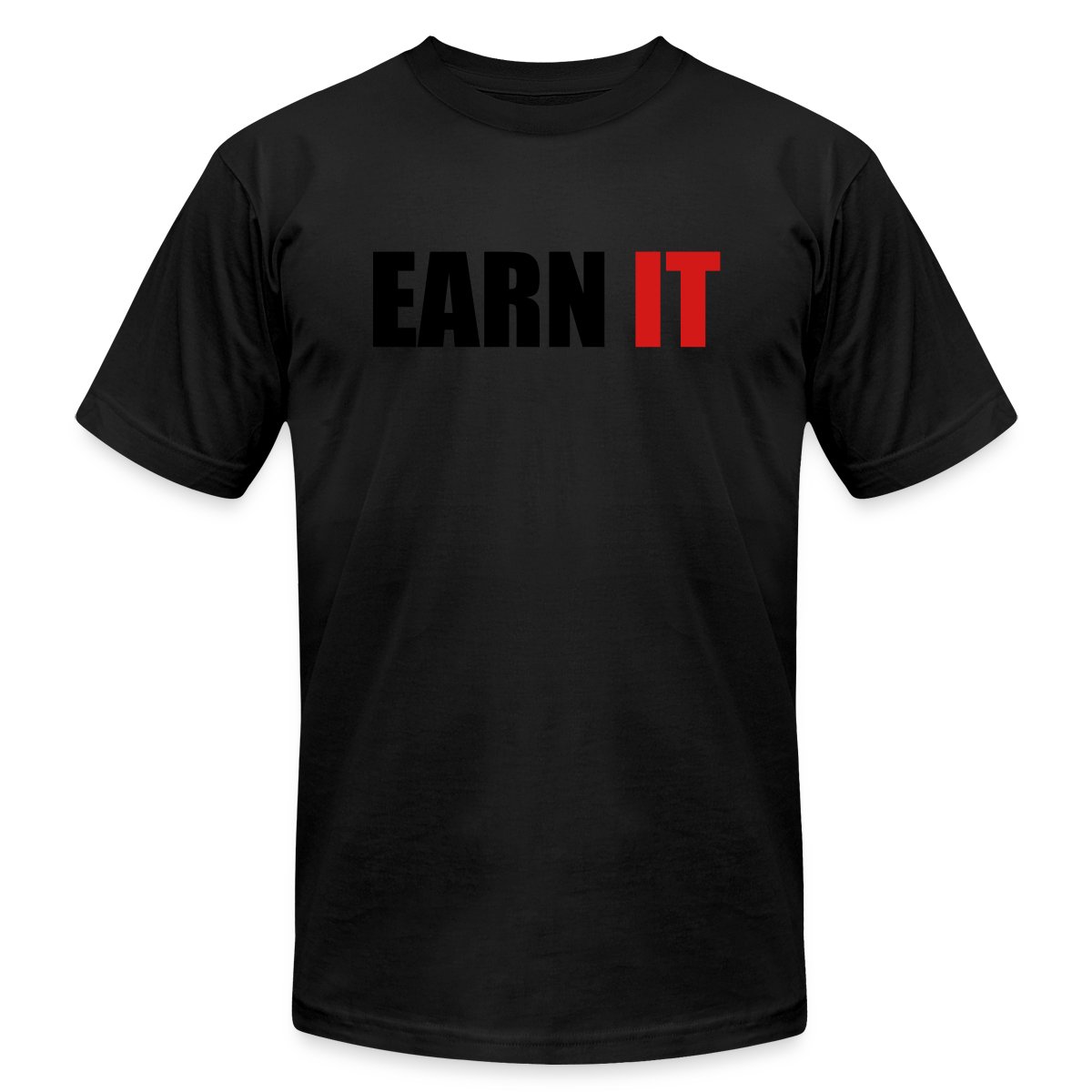Earn it - Jersey T-shirt