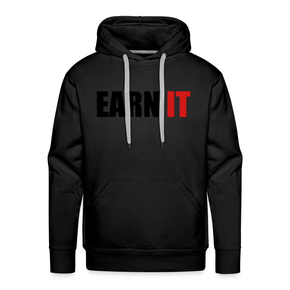 Earn it - Men's Premium hoodie