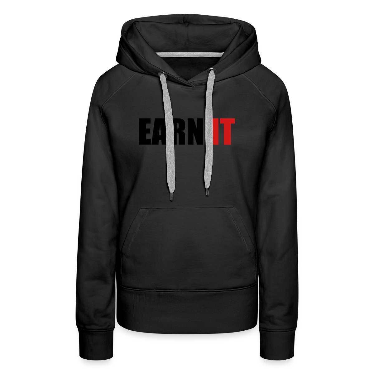 Earn it - Women's premium hoodies