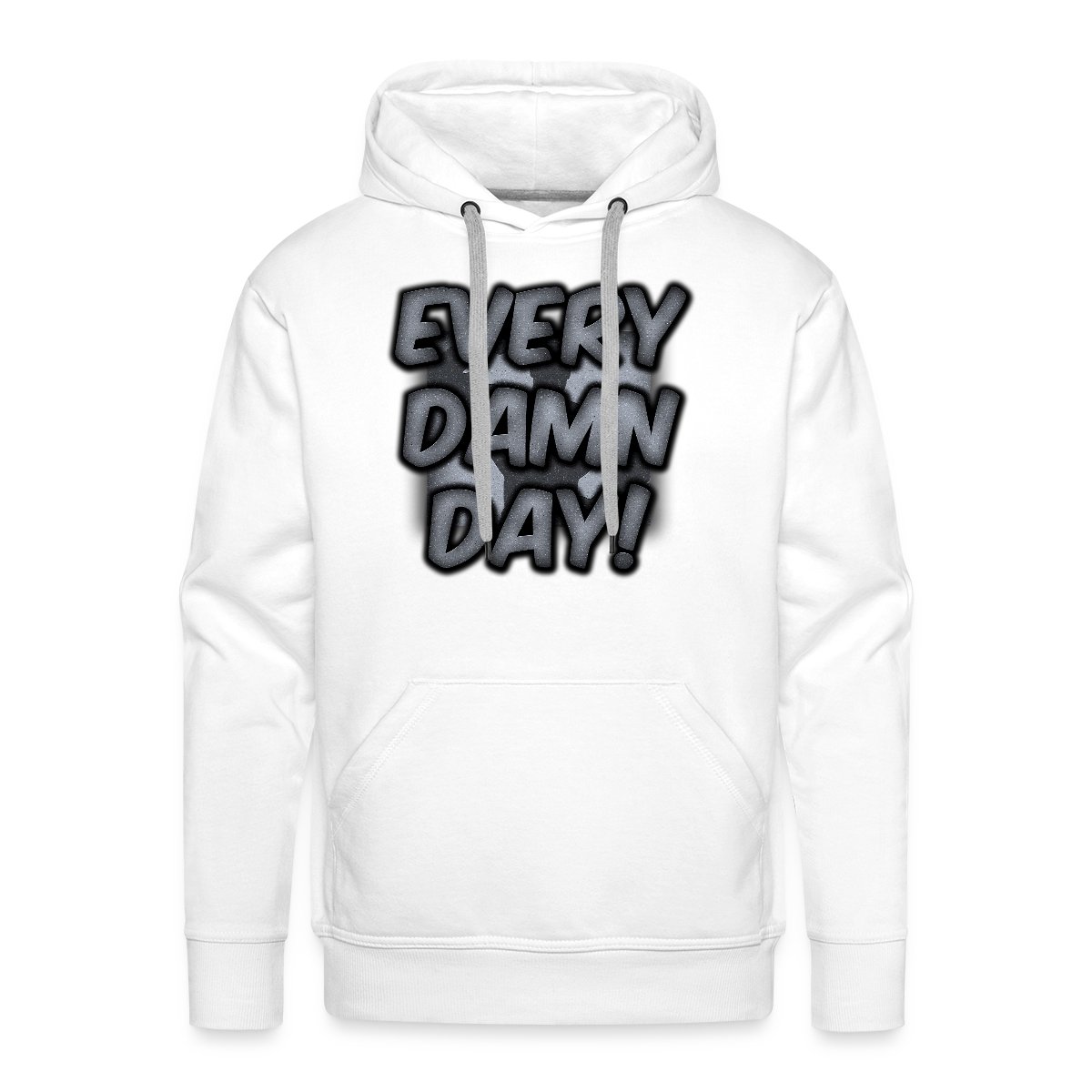 Every Damn Day - Men's Premium hoodie