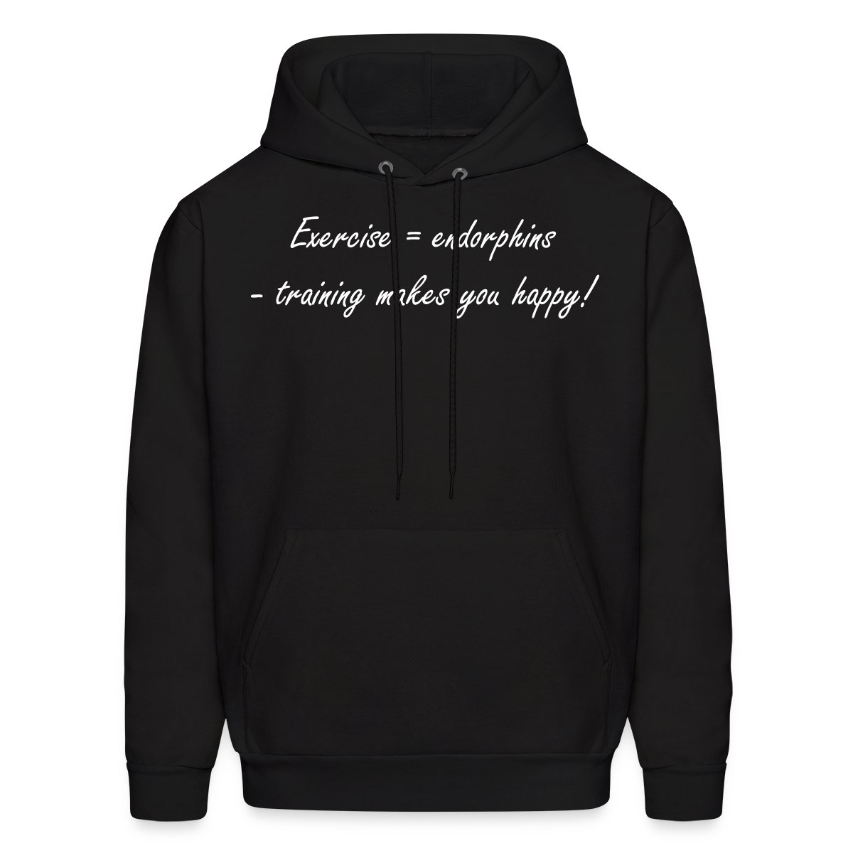 Exercise = Endorphins - Training makes you happy! - Men's hoodies