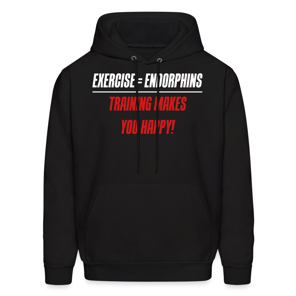 Exercise = Endorphins - Training makes you happy! - Men's hoodies