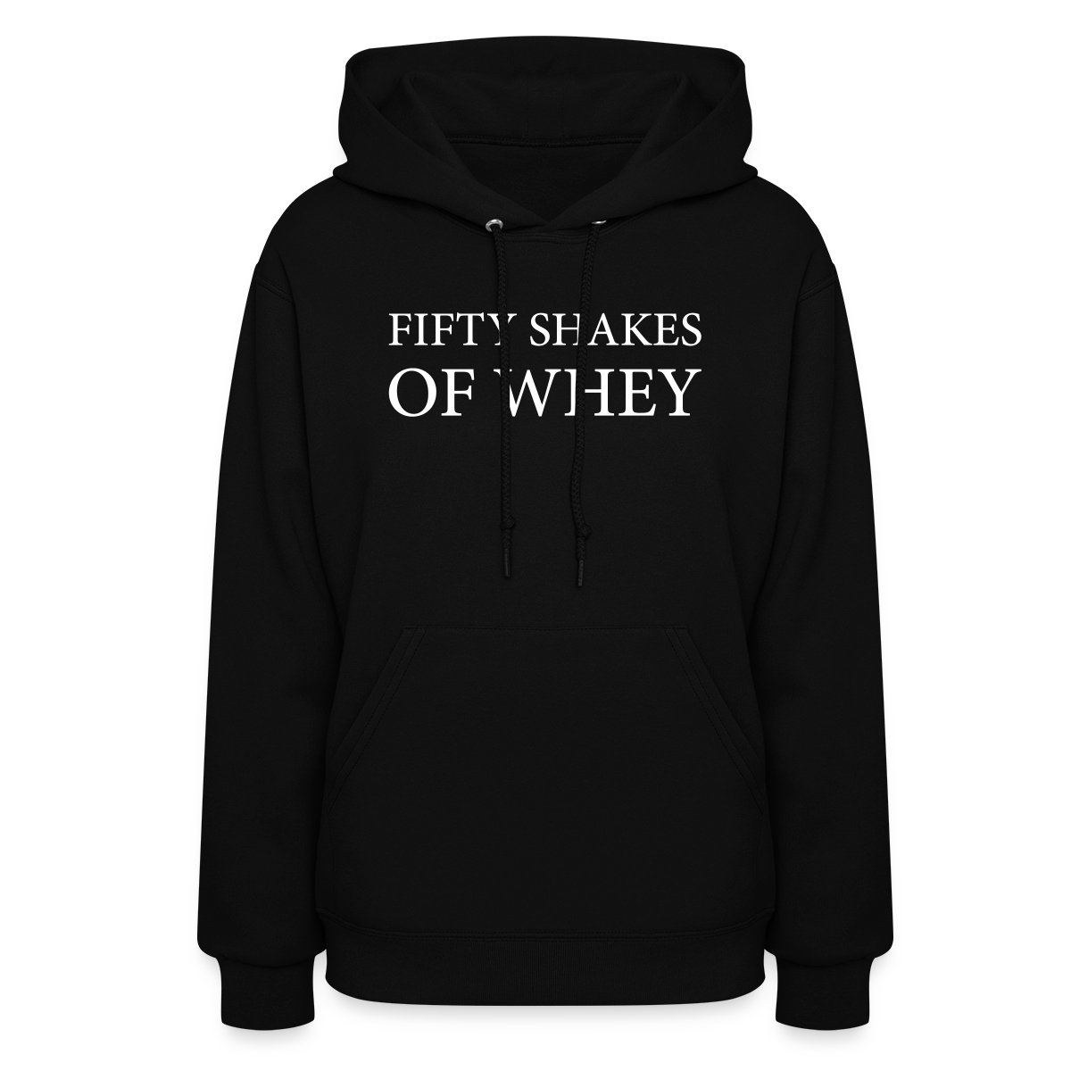 Fifty shakes of whey - Women's hoodies