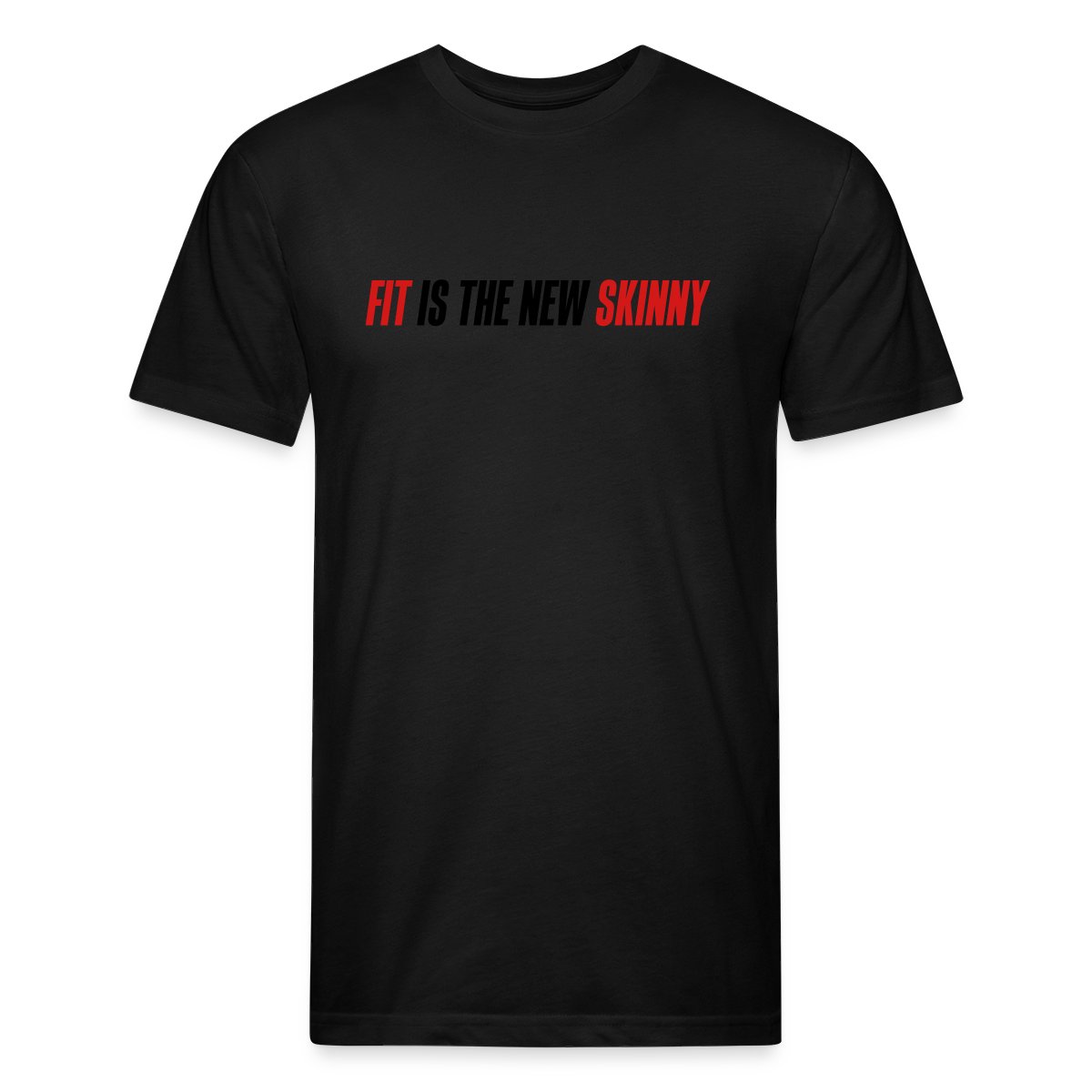 Fit is the new skinny - Men's Fitted T-shirt