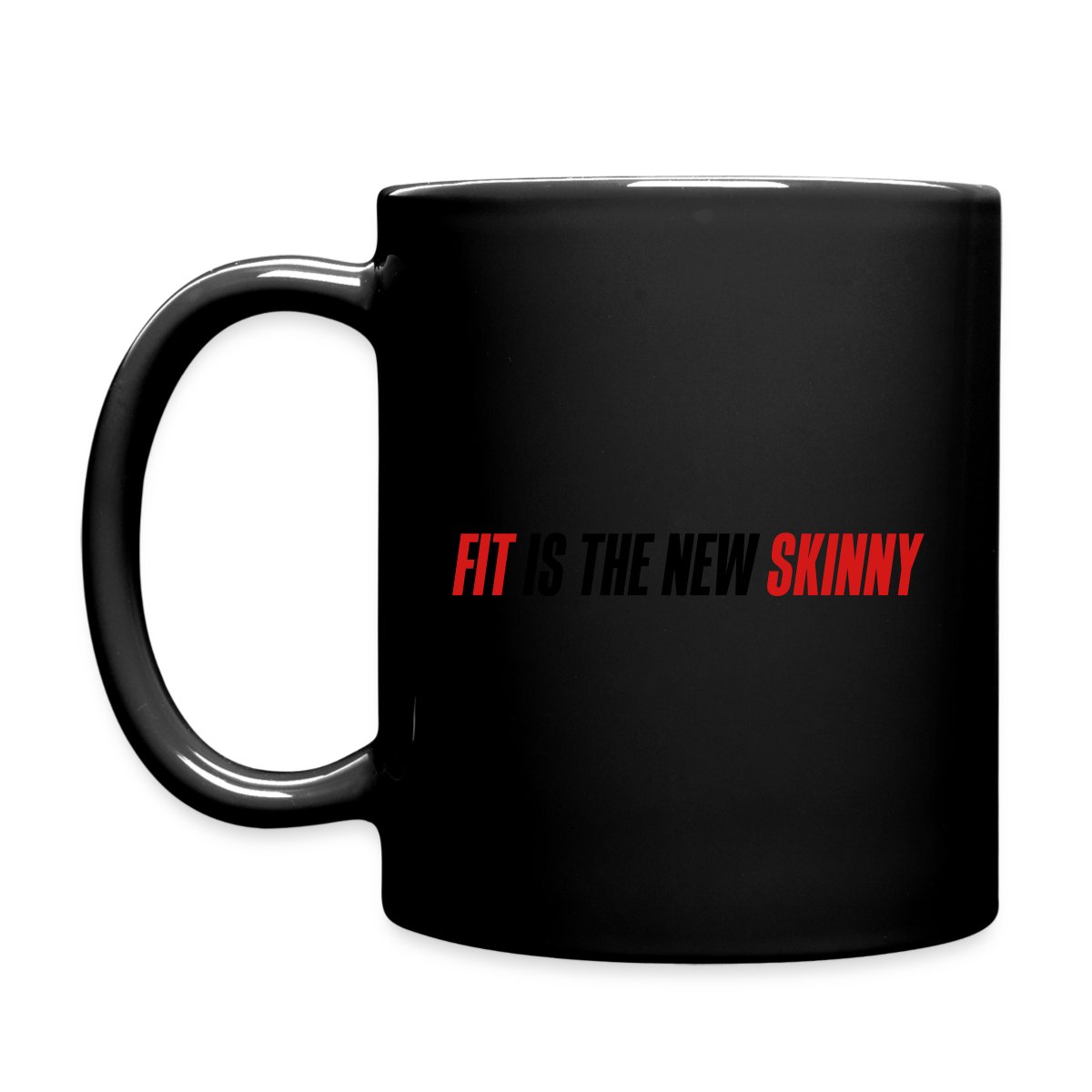 Fit is the new skinny - Full color mug
