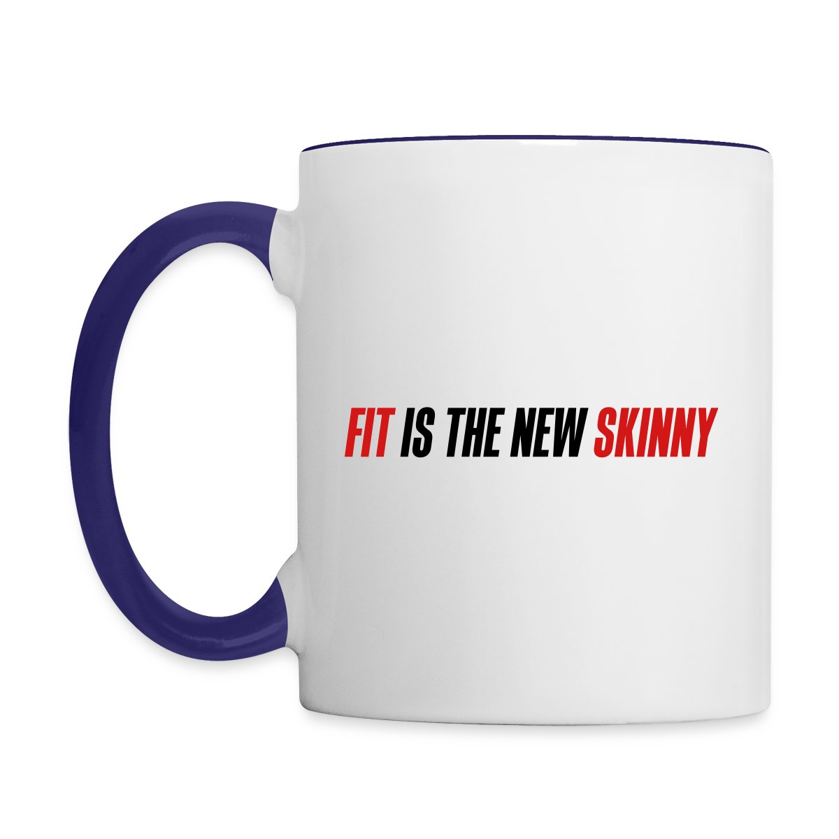 Fit is the new skinny - Undefined