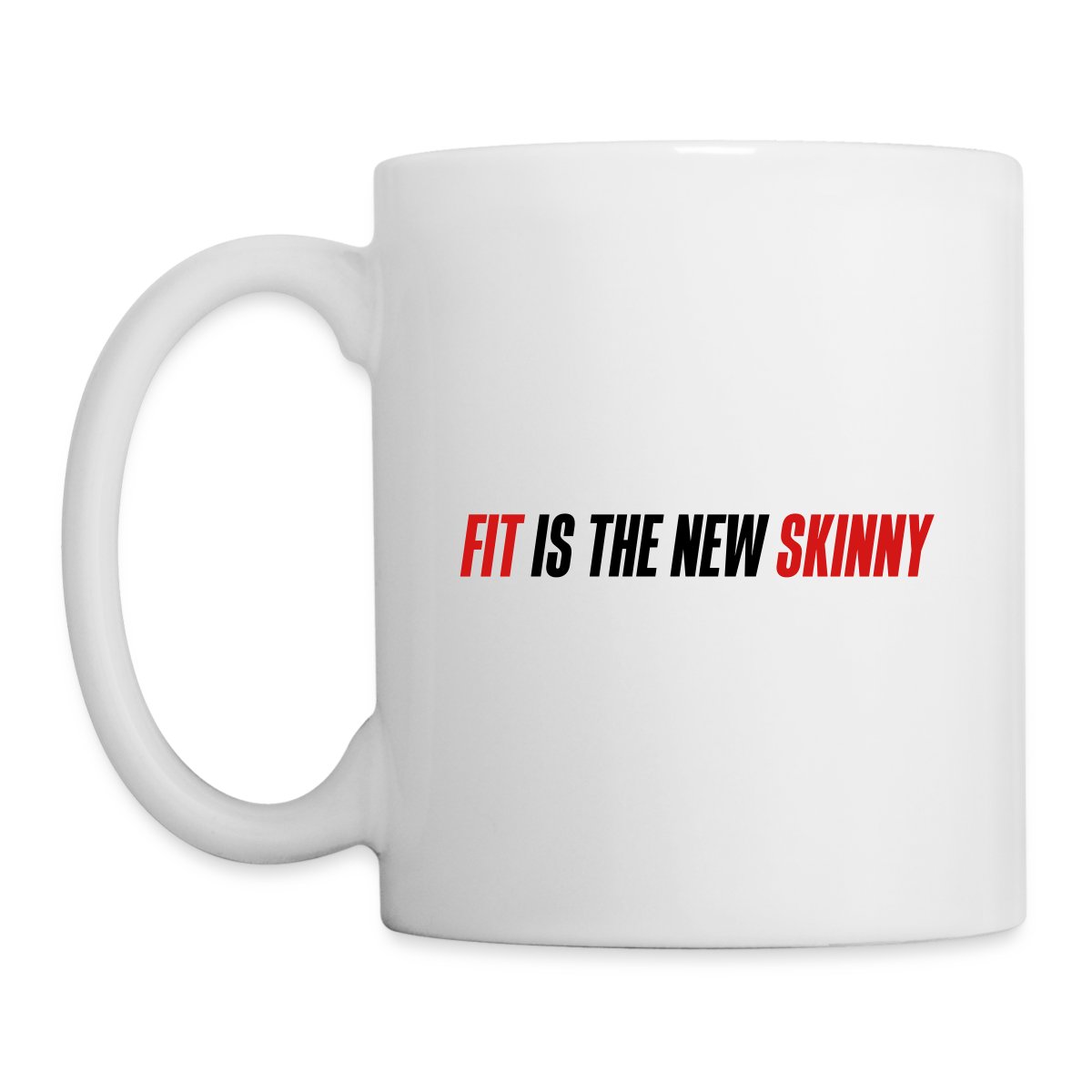 Fit is the new skinny - Undefined