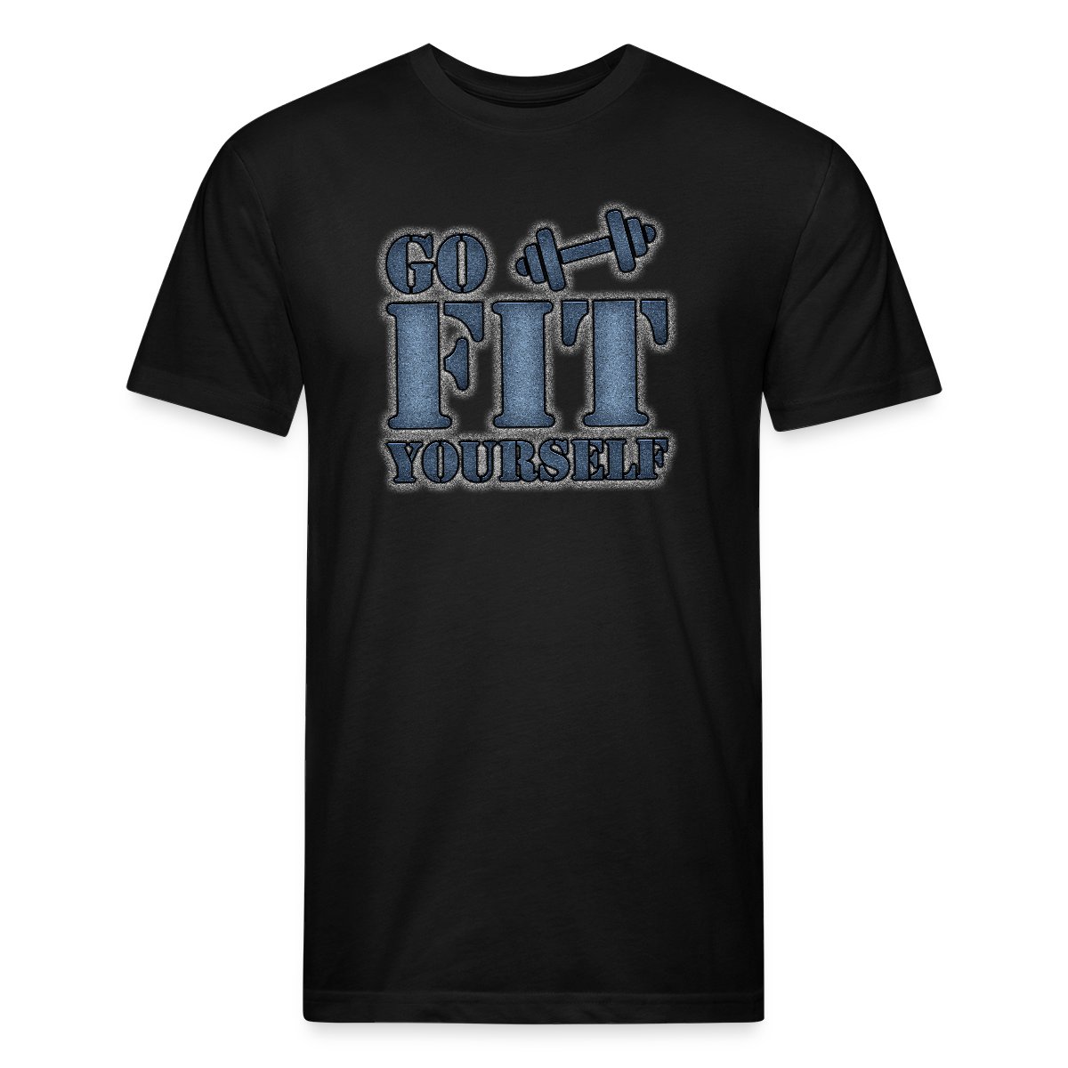 Go Fit Yourself - Men's Fitted T-shirt