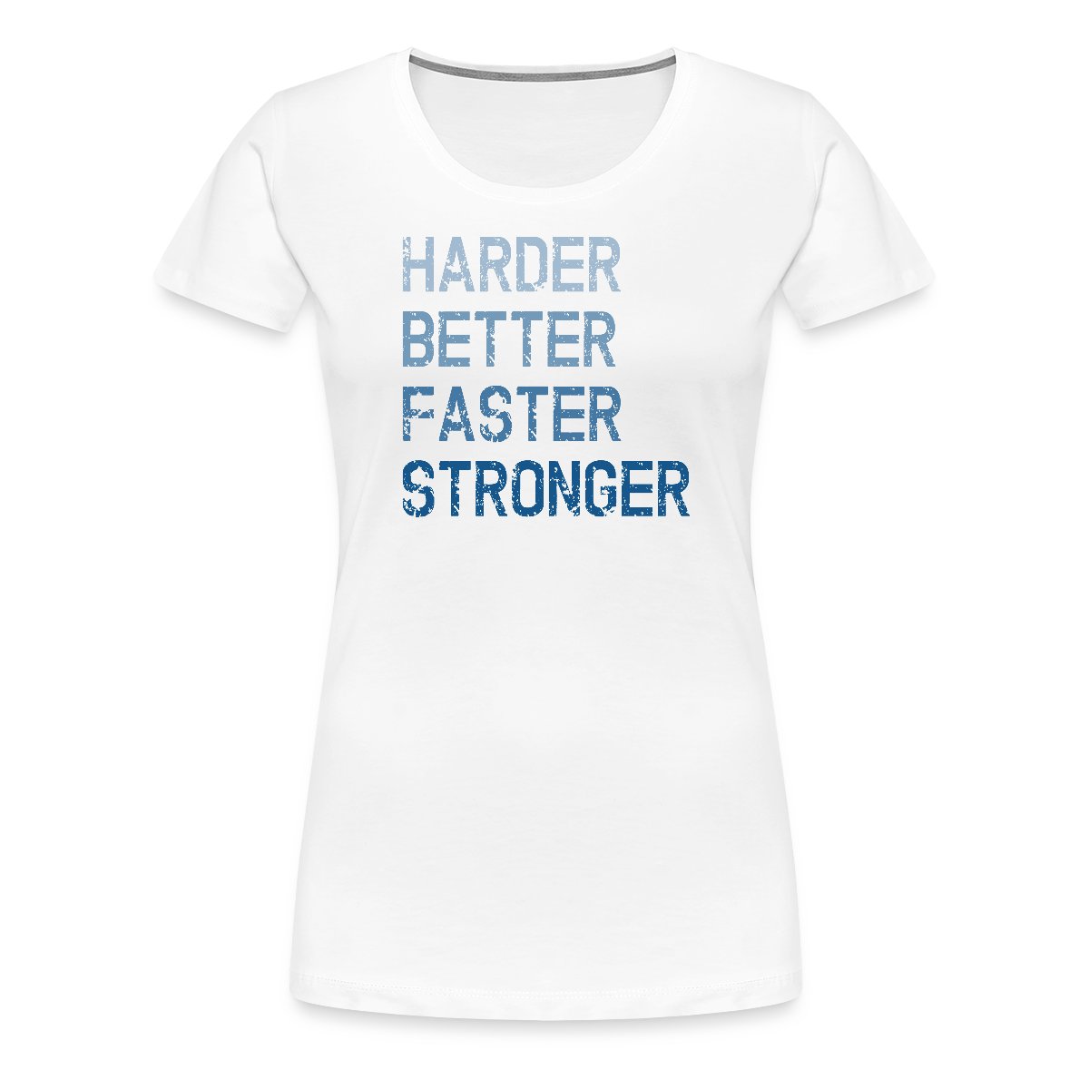 Harder Better Faster Stronger - Women's Premium T-shirt