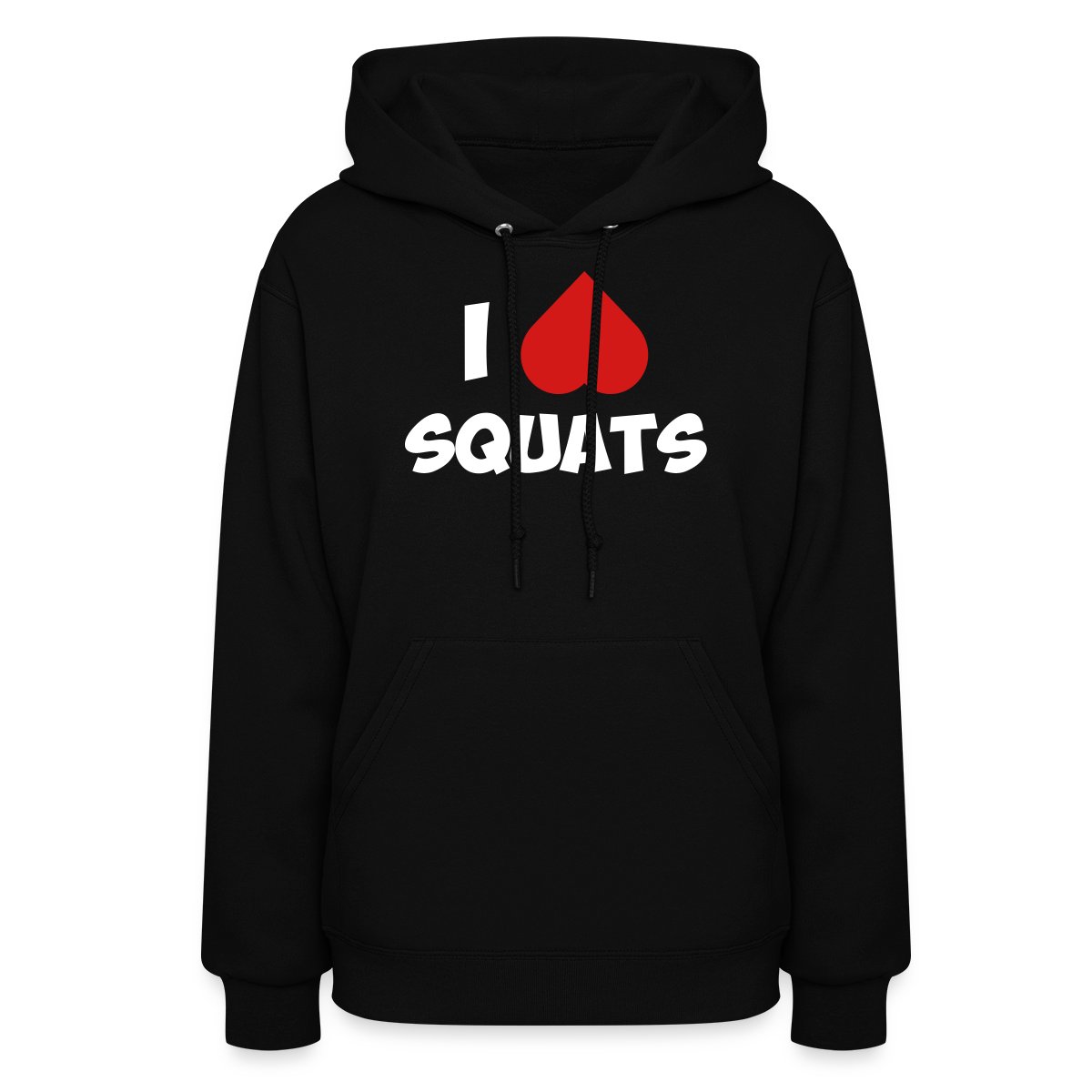I love squats - Women's hoodies
