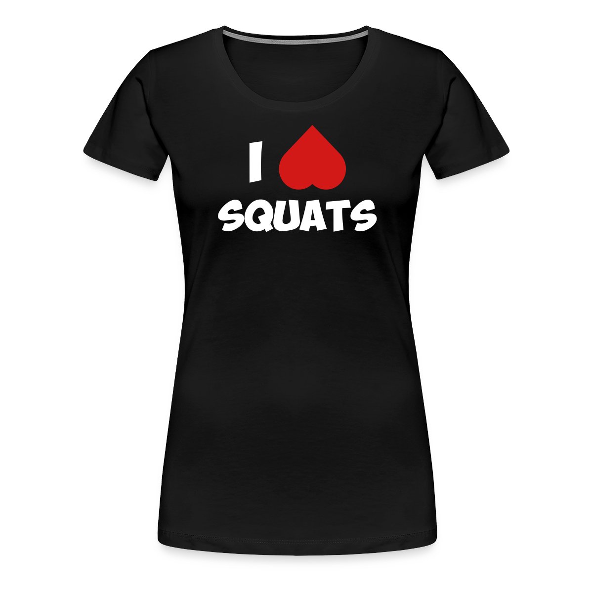 I love squats - Women's Premium T-shirt