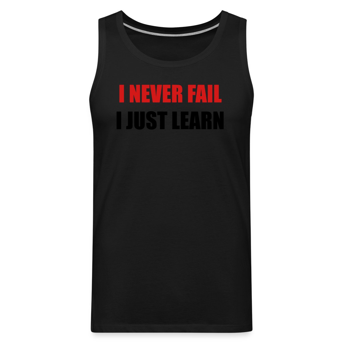 I never fail, I just learn - Mens's Tank tops