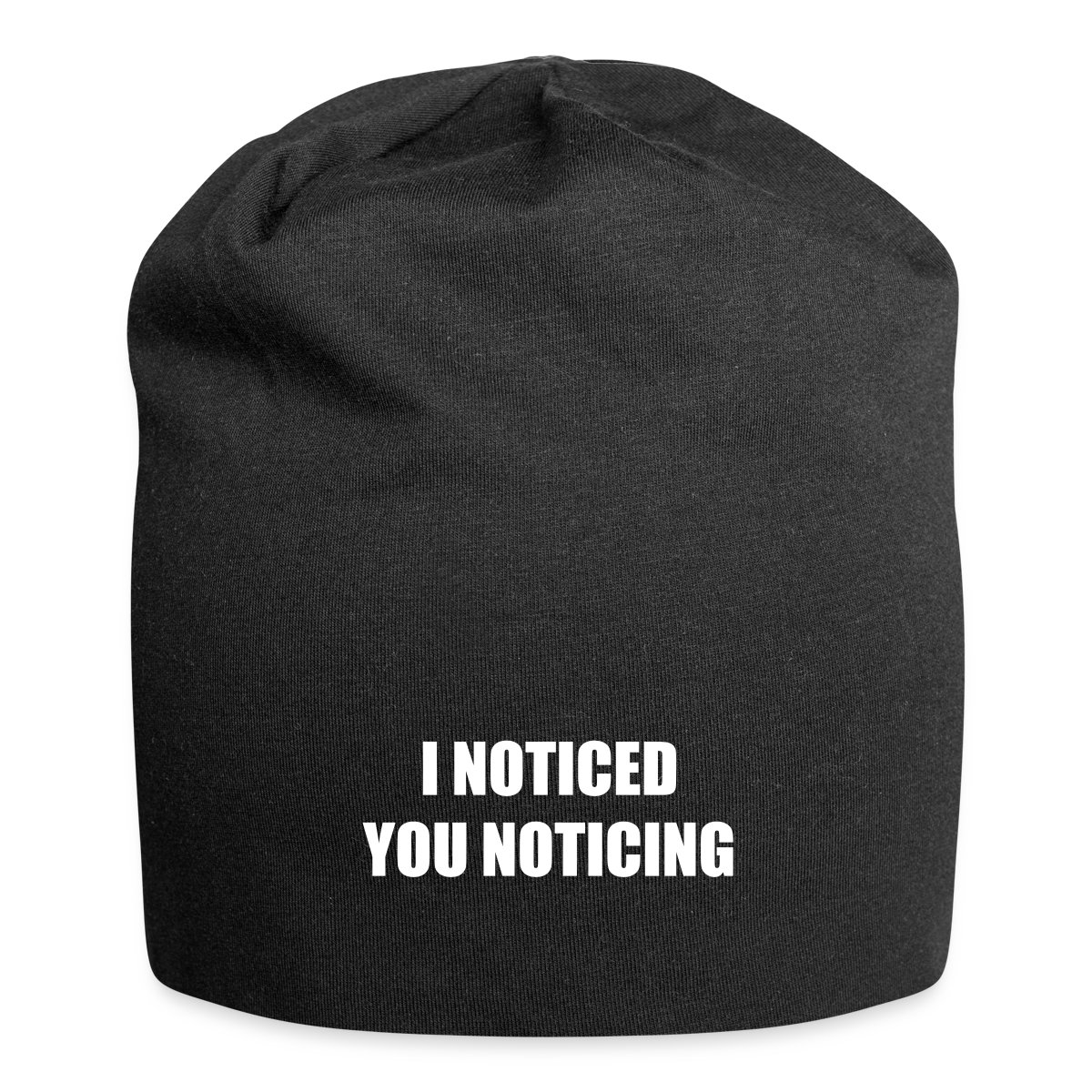 I noticed you noticing - Beanie