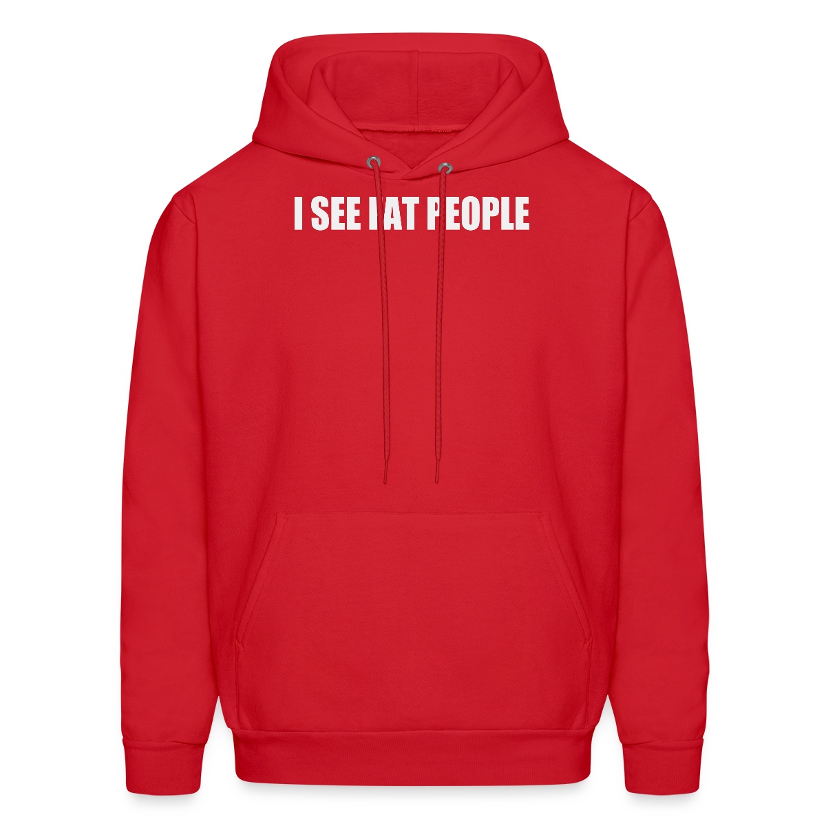 I see fat people - Men's hoodies