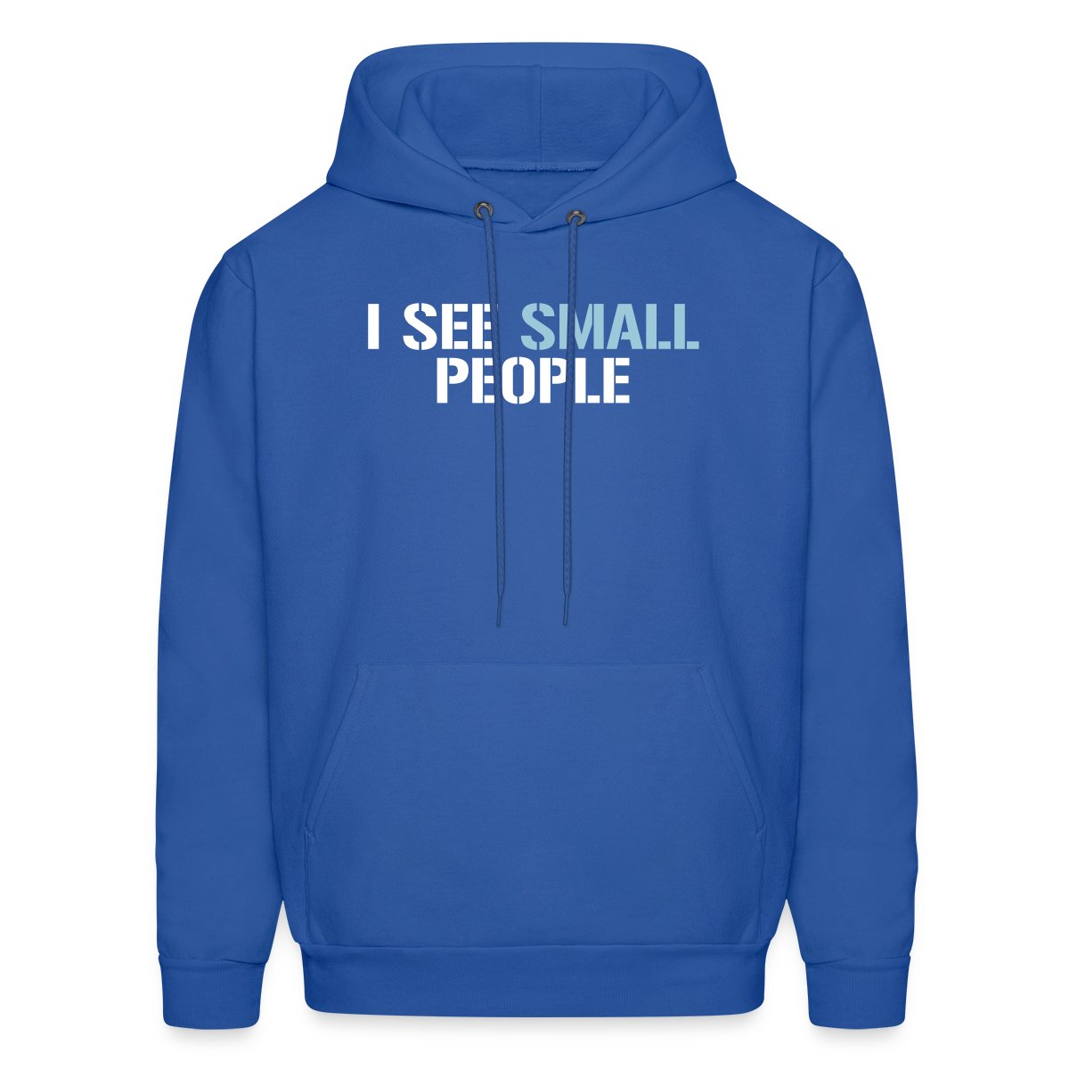 I see small people - Men's hoodies
