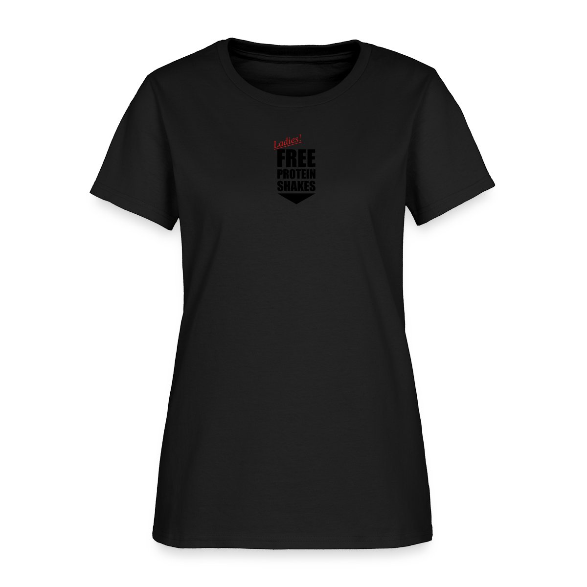 Ladies! Free protein shakes - Women's T-shirt