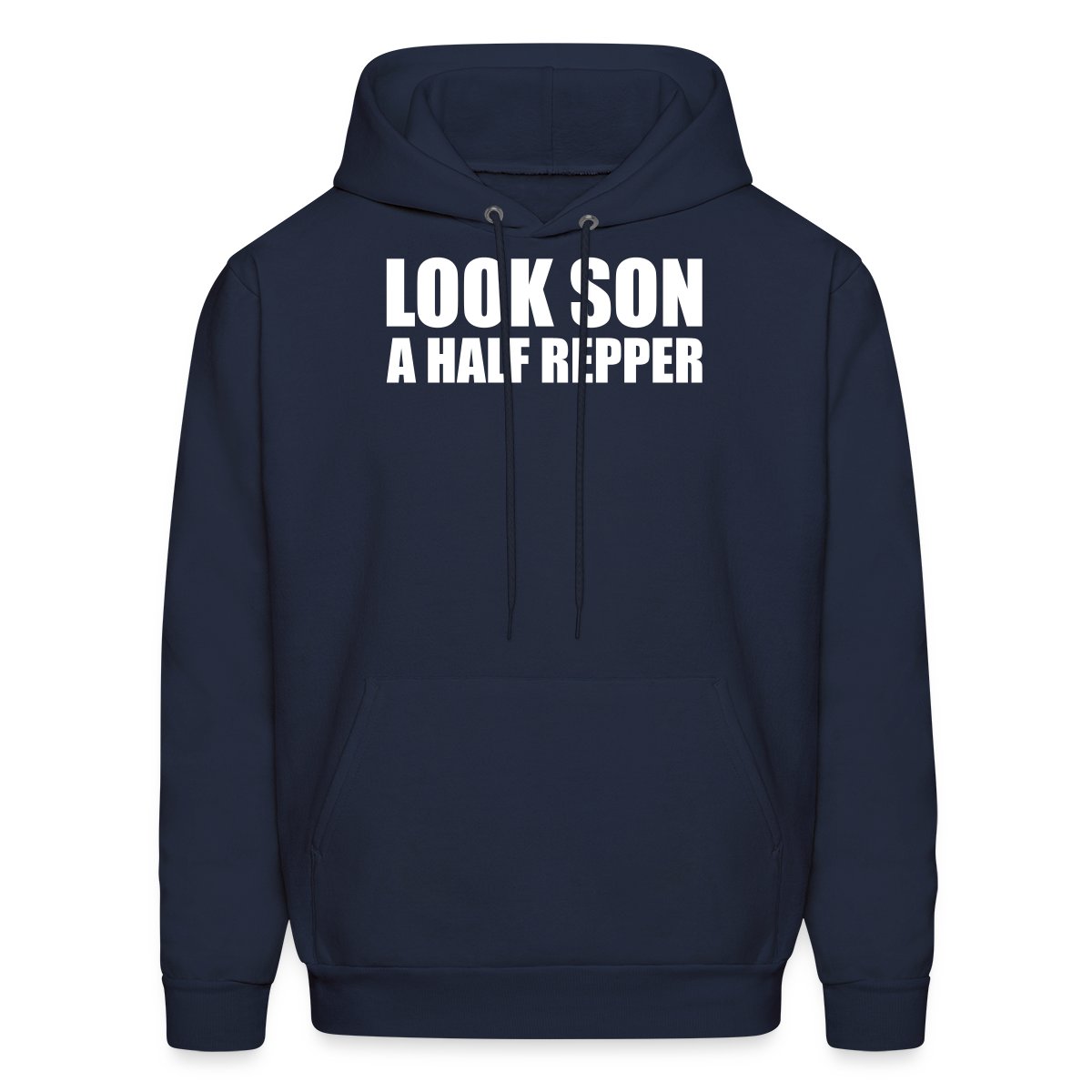 Look son a half repper - Men's hoodies