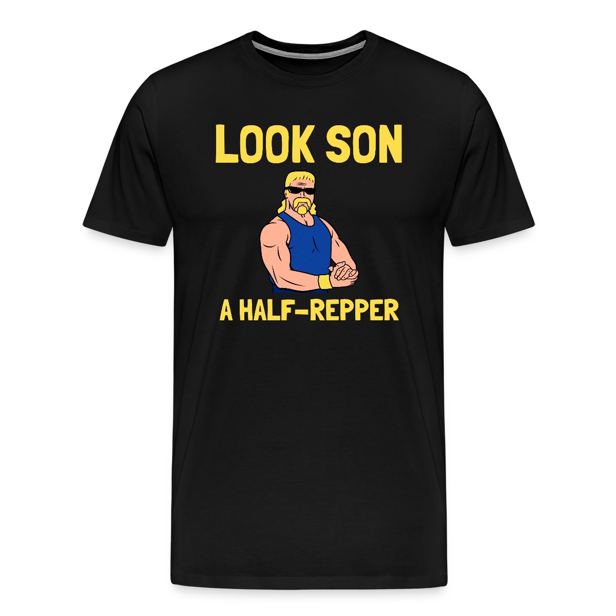 Look son. A half repper - Men's Premium T-shirt