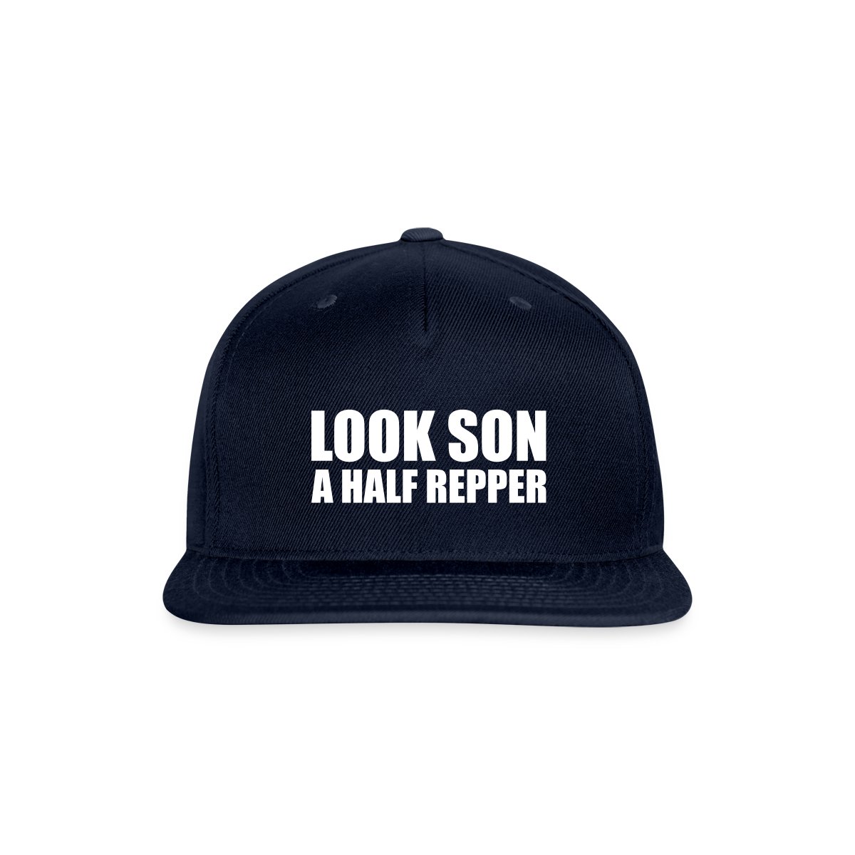 Look son a half repper - Snapback cap