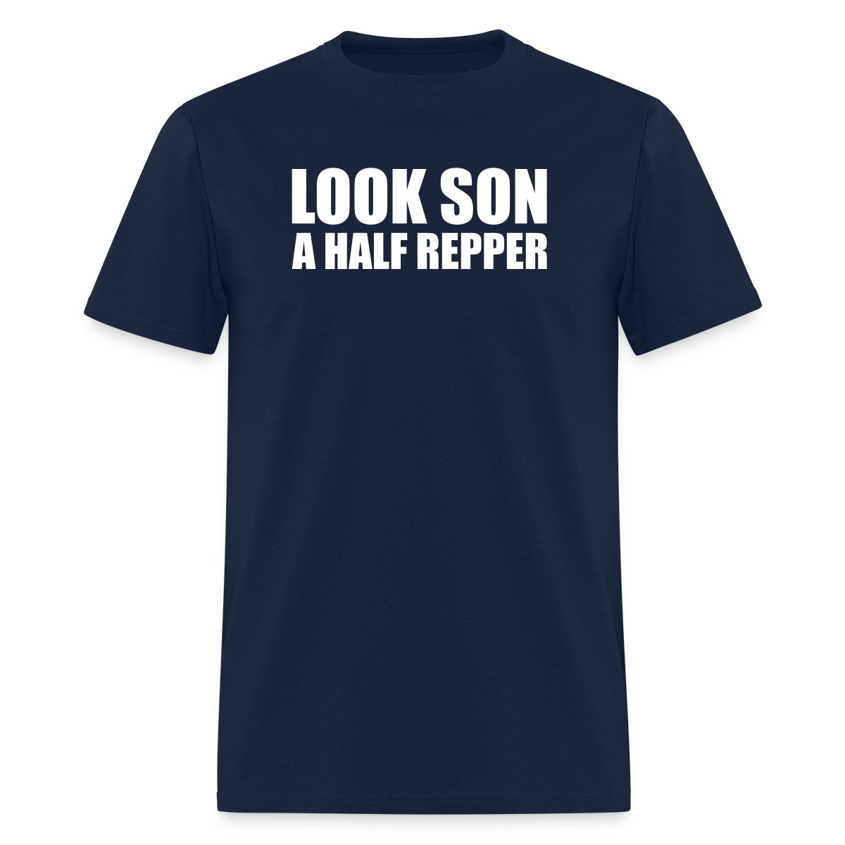 Look son a half repper - Men's T-shirt