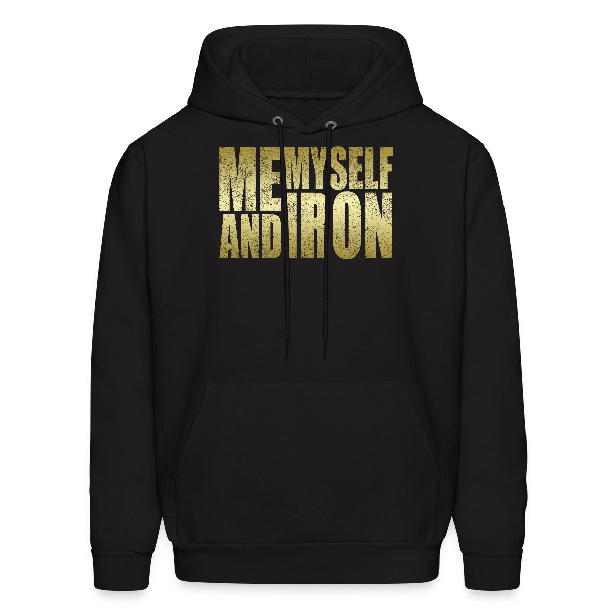 Me, Myself and Iron - Men's hoodies