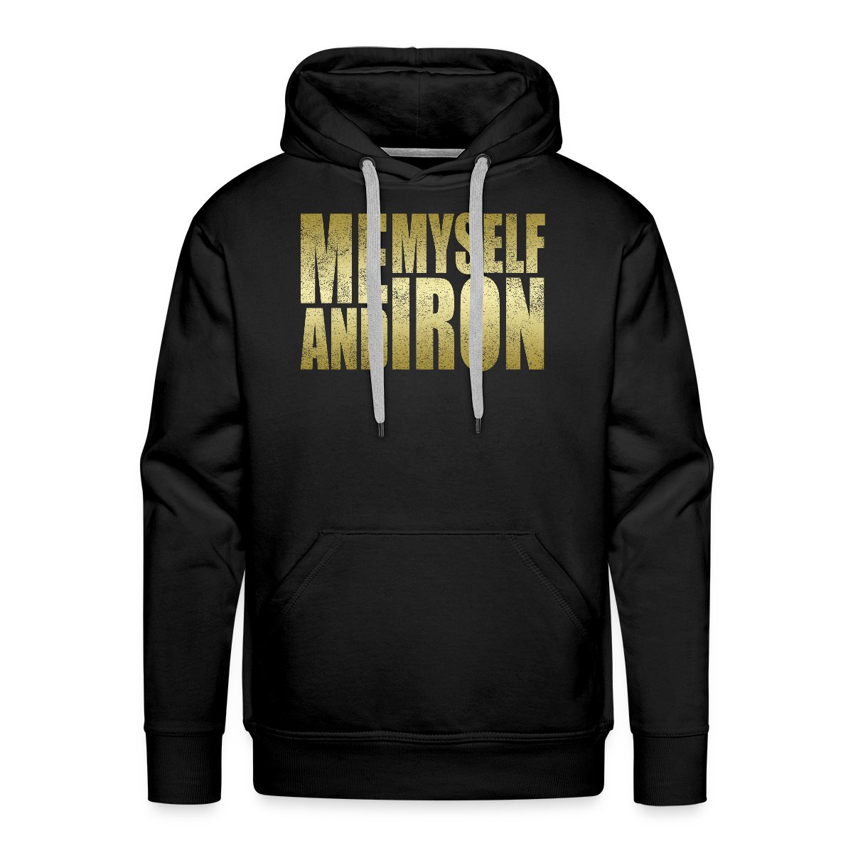 Me, Myself and Iron - Men's Premium hoodie
