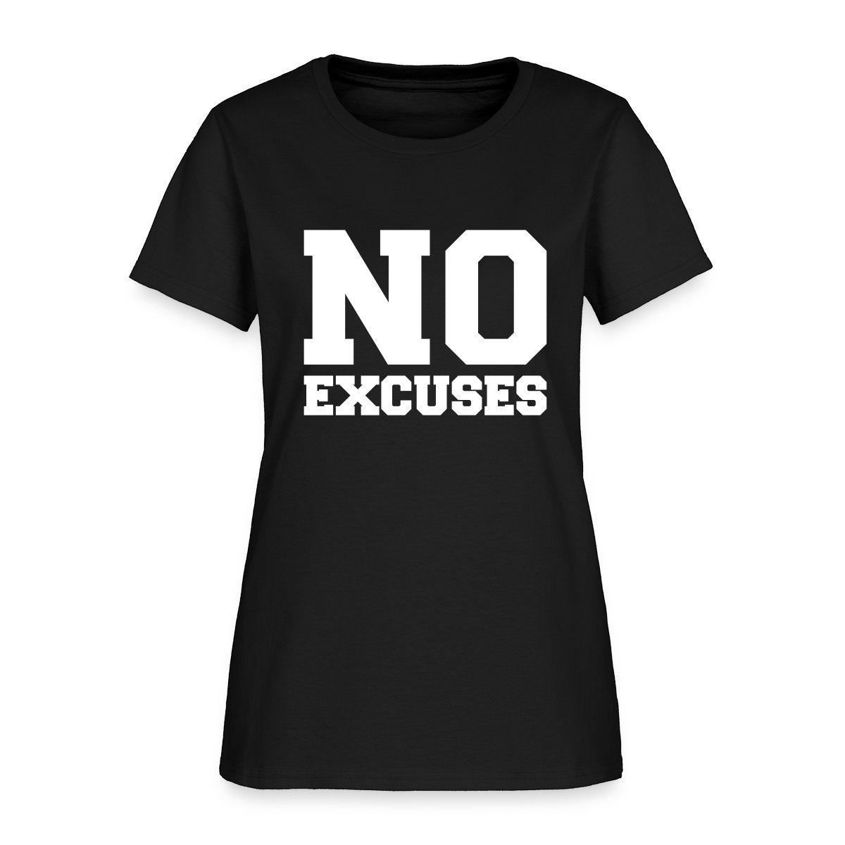 No Excuses - Women's T-shirt