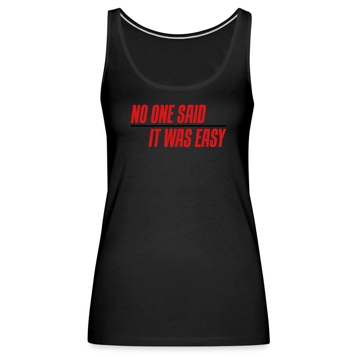 No one said it was easy - Womens's Tank tops