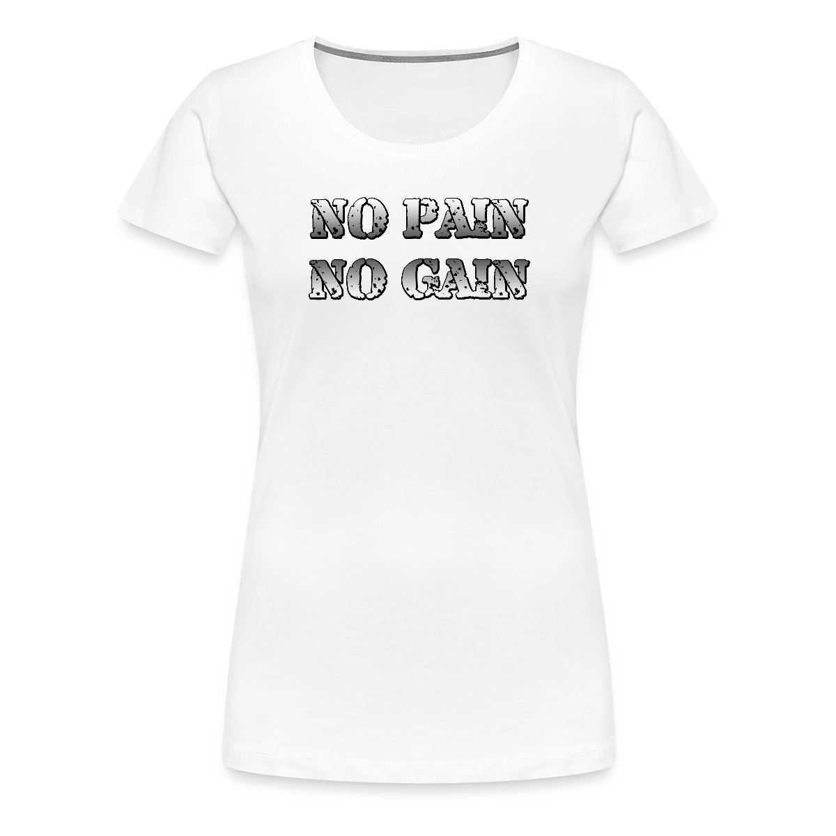 No Pain No Gain - Women's Premium T-shirt