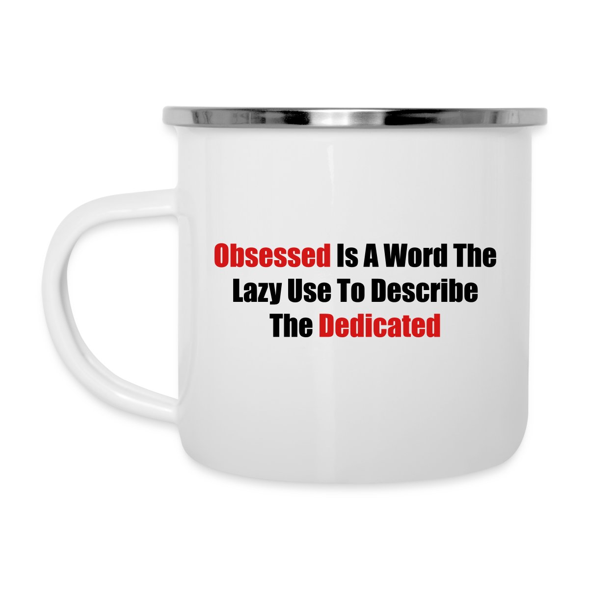 Obsessed is a word the lazy use to describe ... - Undefined