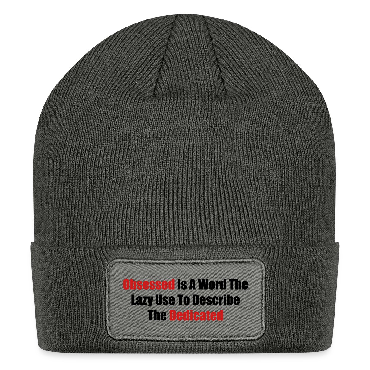 Obsessed is a word the lazy use to describe ... - Undefined