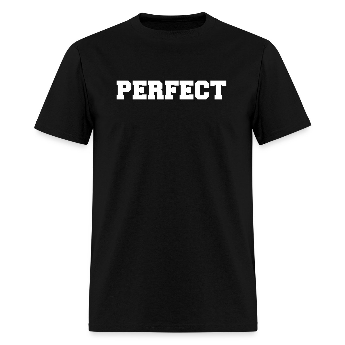 Perfect - Men's T-shirt