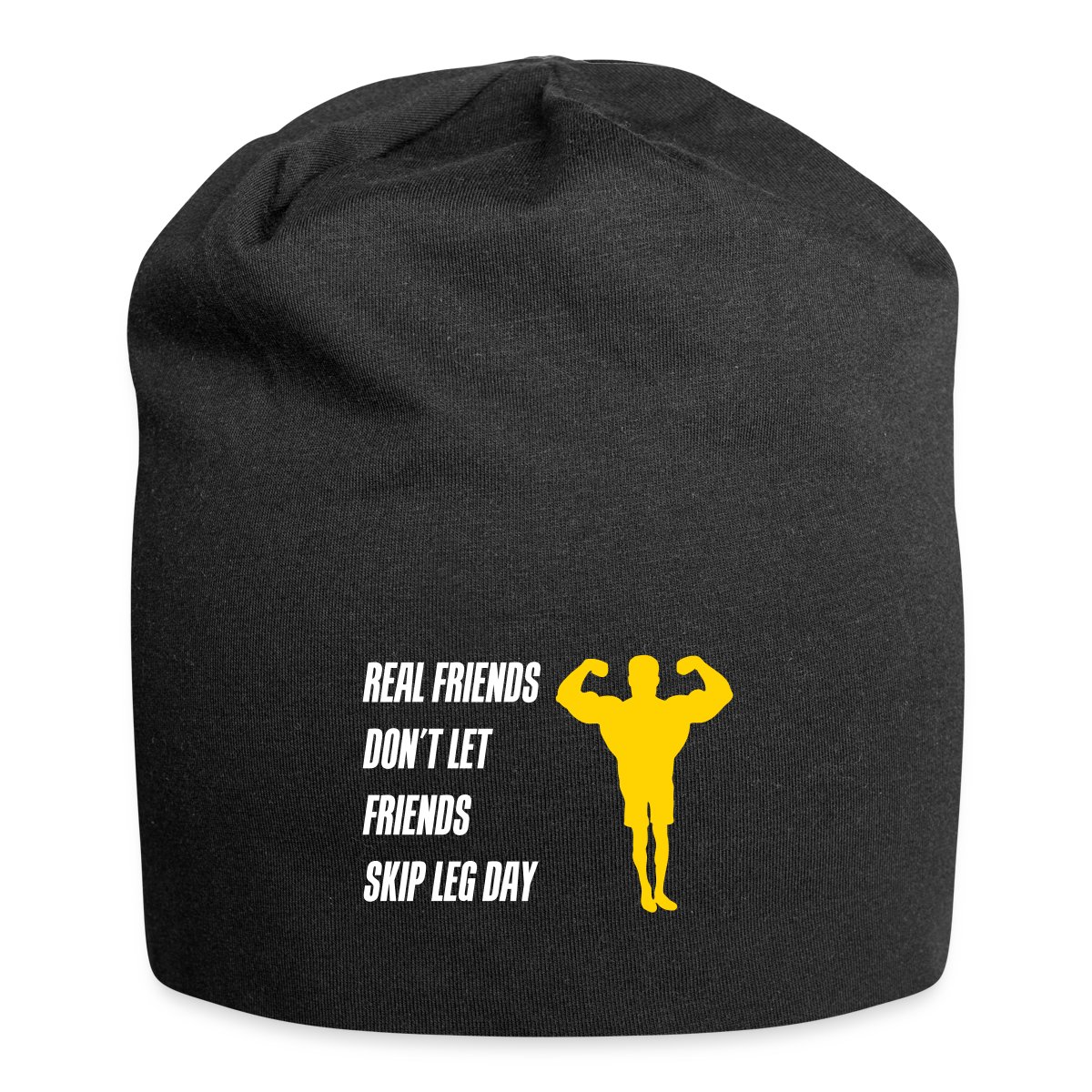 Real friends dont let friends skip leg day - Beanie