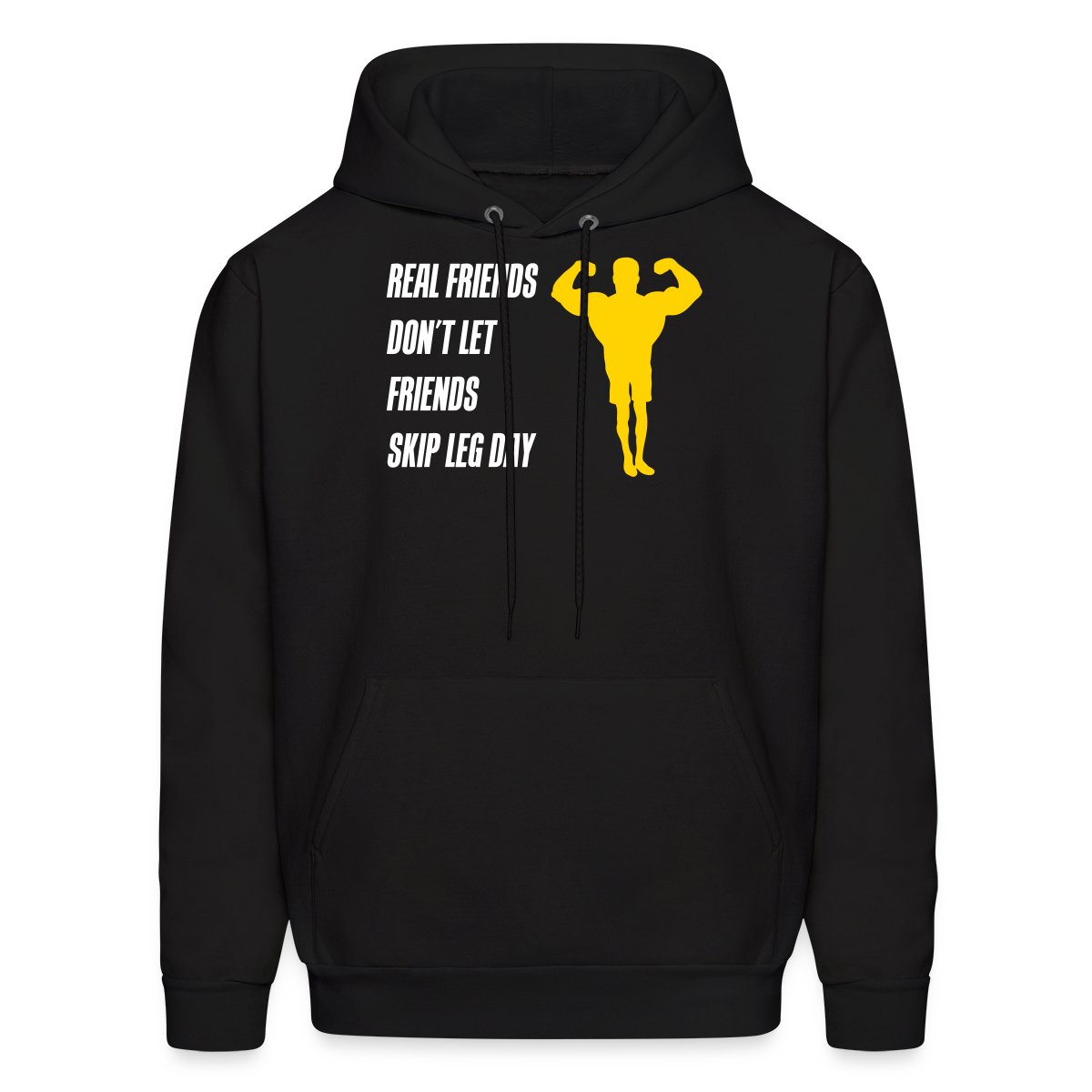 Real friends dont let friends skip leg day - Men's hoodies