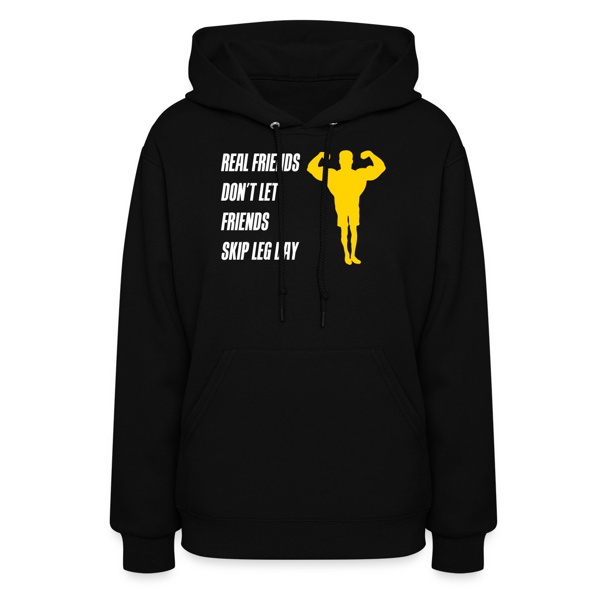 Real friends dont let friends skip leg day - Women's hoodies