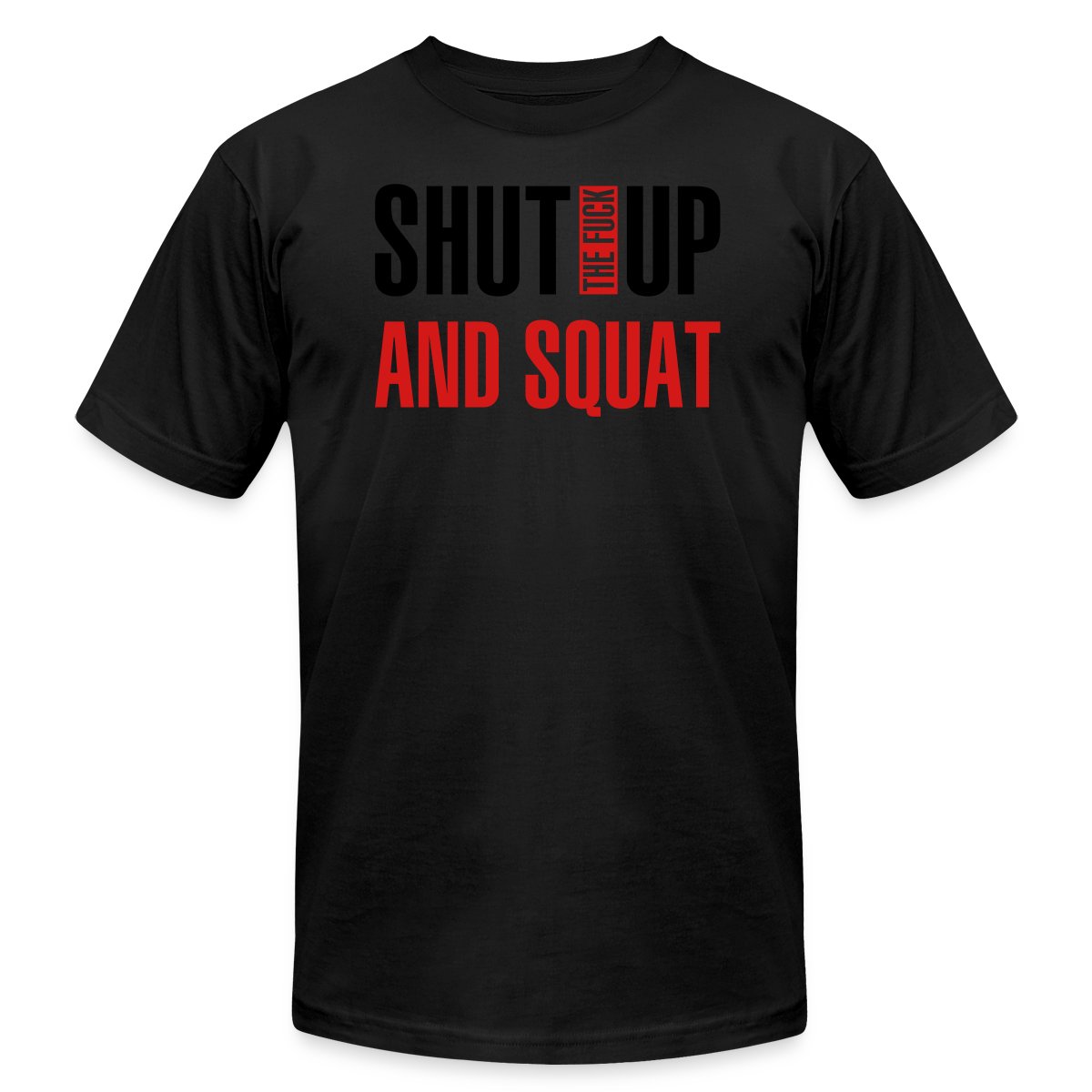 Shut the fuck up and squat - Jersey T-shirt