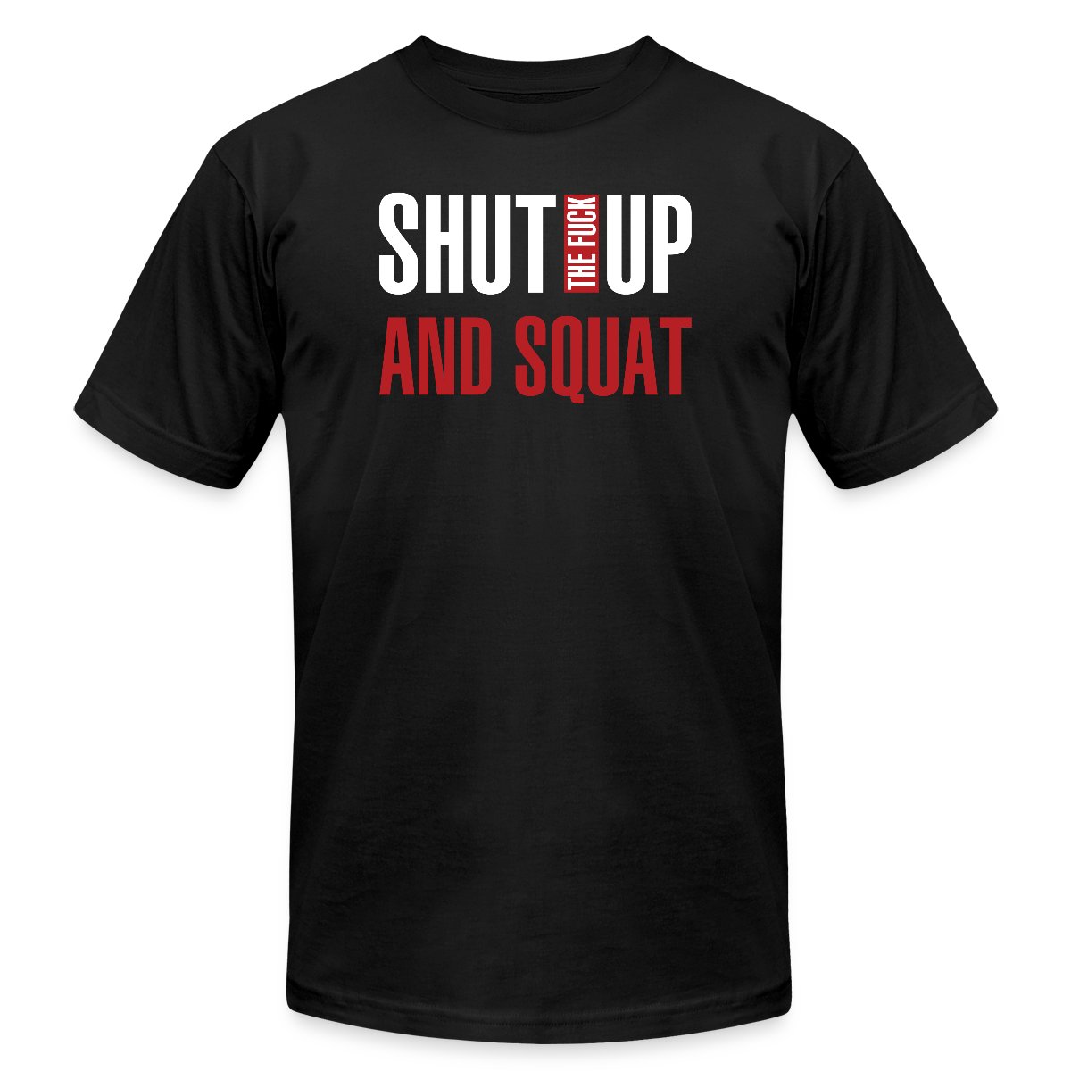 Shut the fuck up and squat - Jersey T-shirt
