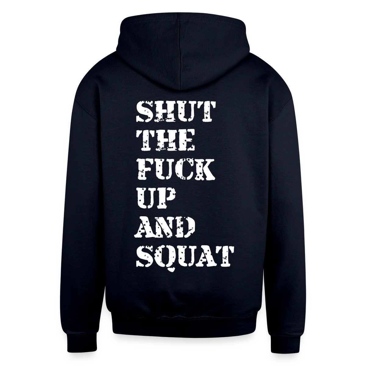 Shut the fuck up and squat - Undefined