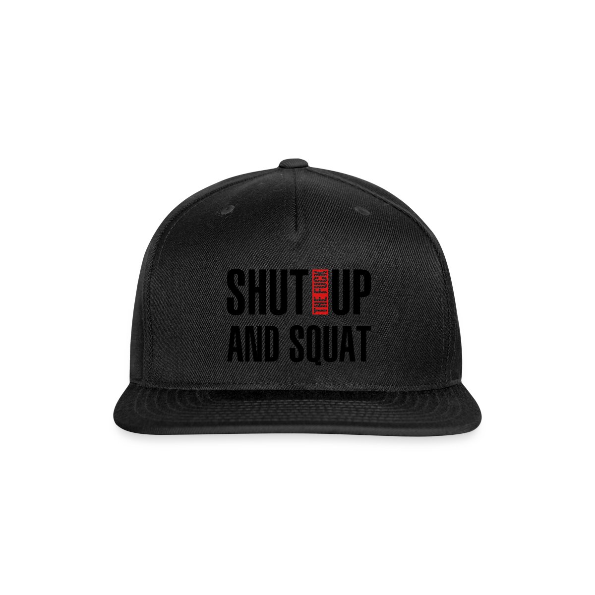 Shut the fuck up and squat - Snapback cap