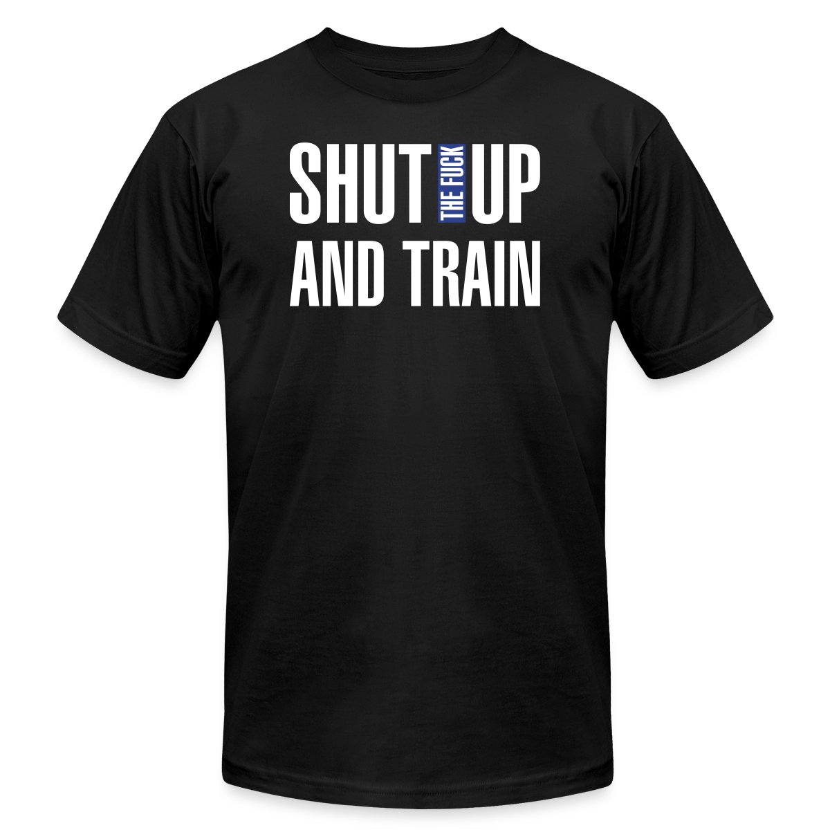 Shut the fuck up and train - Jersey T-shirt